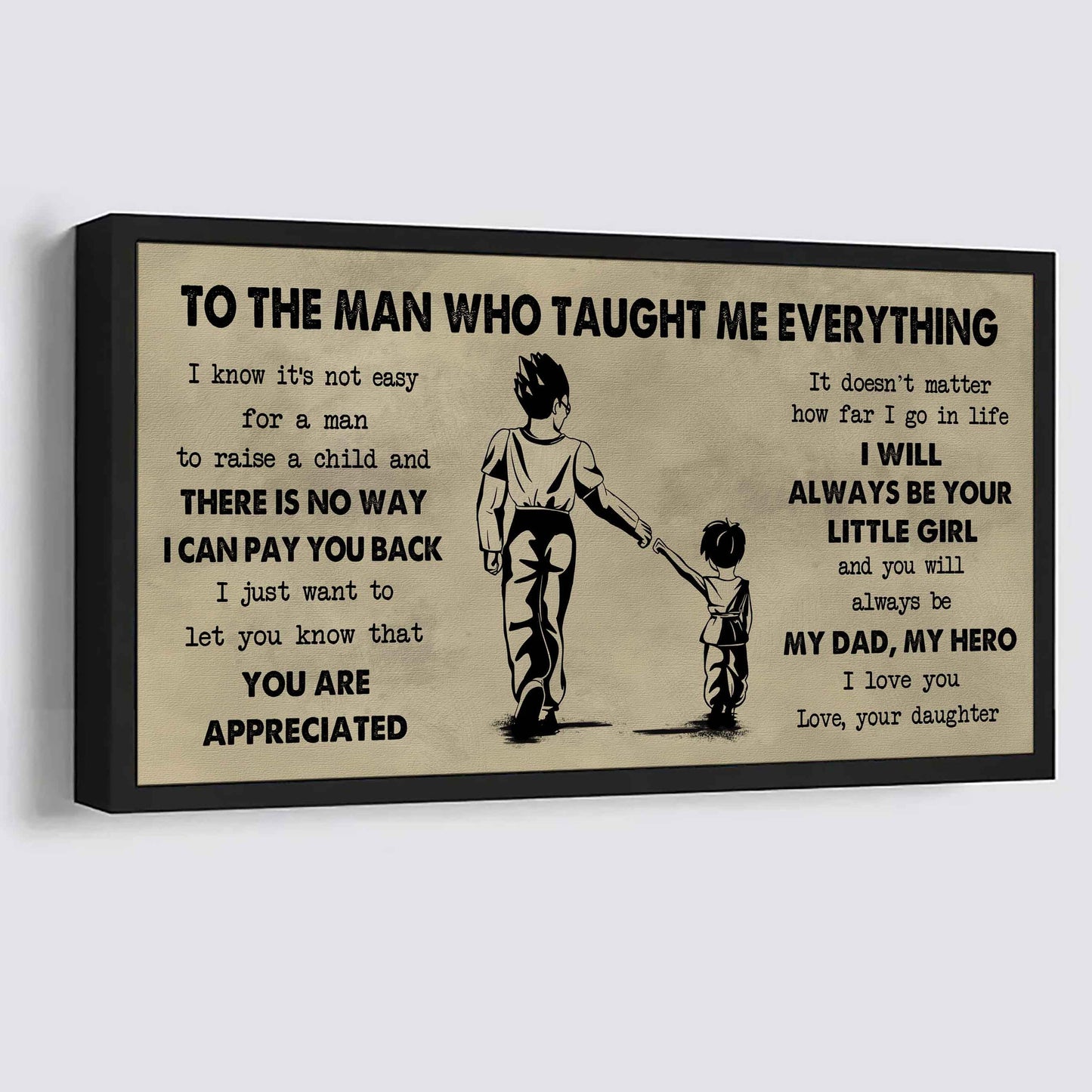 Soldier To The Man Who Taught Me Everything - You Will Always Be My Hero Poster Canvas Gift For Father - Photo Upload