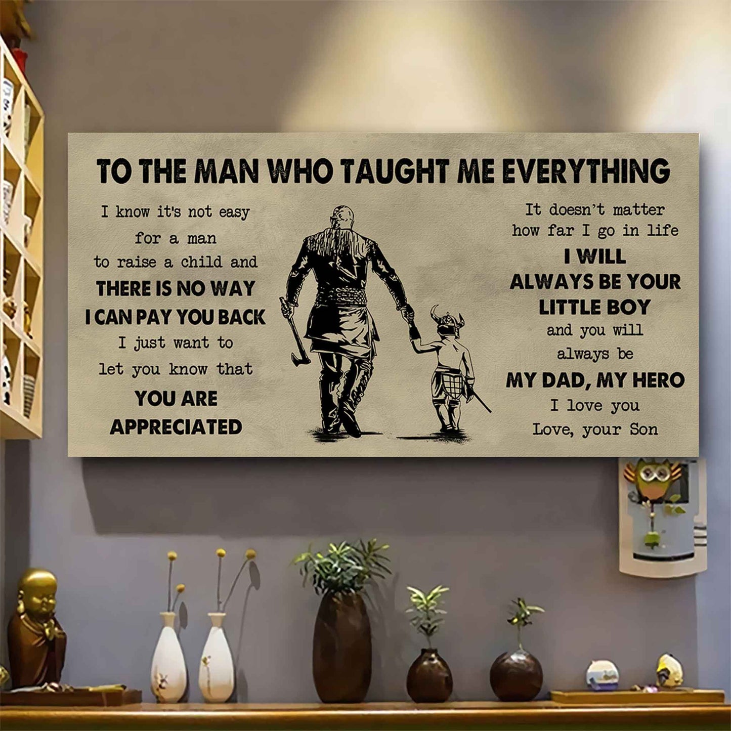 Soldier To The Man Who Taught Me Everything - You Will Always Be My Hero Poster Canvas Gift For Father - Photo Upload