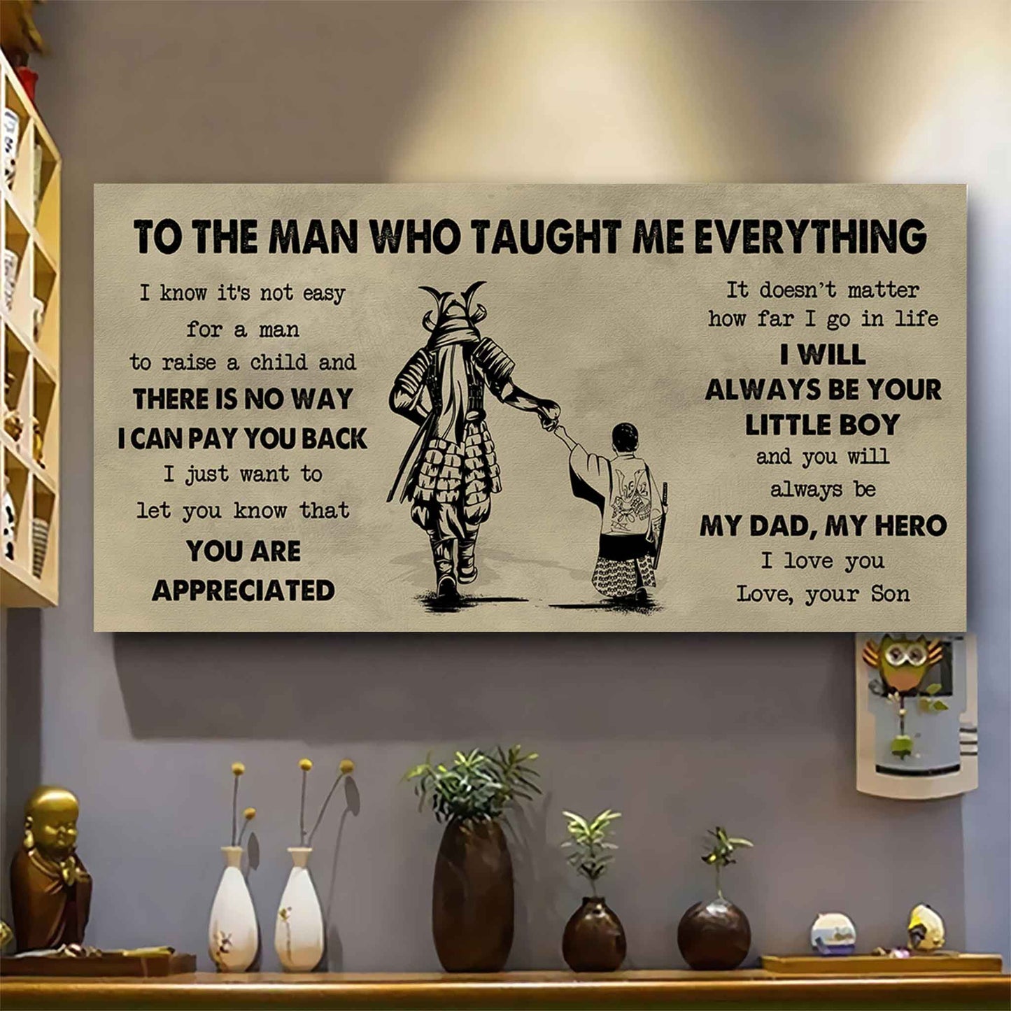 Soldier To The Man Who Taught Me Everything - You Will Always Be My Hero Poster Canvas Gift For Father - Photo Upload