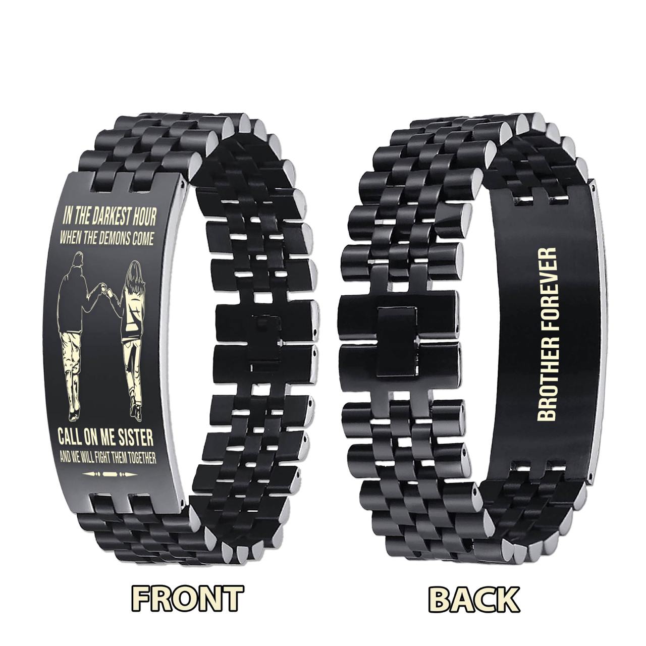 Biker brother Forever Customizable engraved brother bracelet double sided gift from brother, in the darkest hour, When the demons come call on me brother and we will fight them together