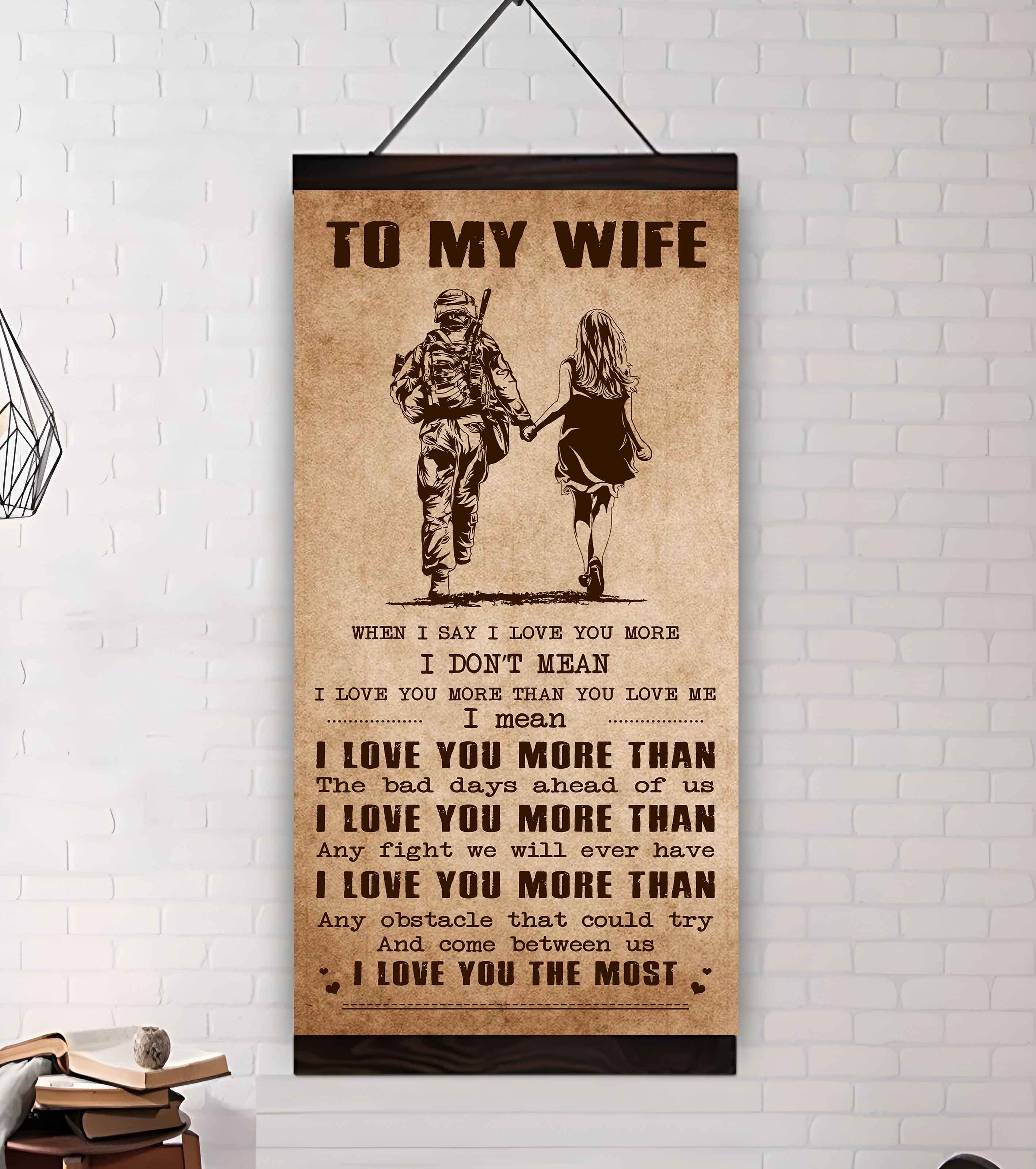 Samurai Poster Canvas To My Wife When I Say I Love You More - I Love You The Most Gift For Your Wife