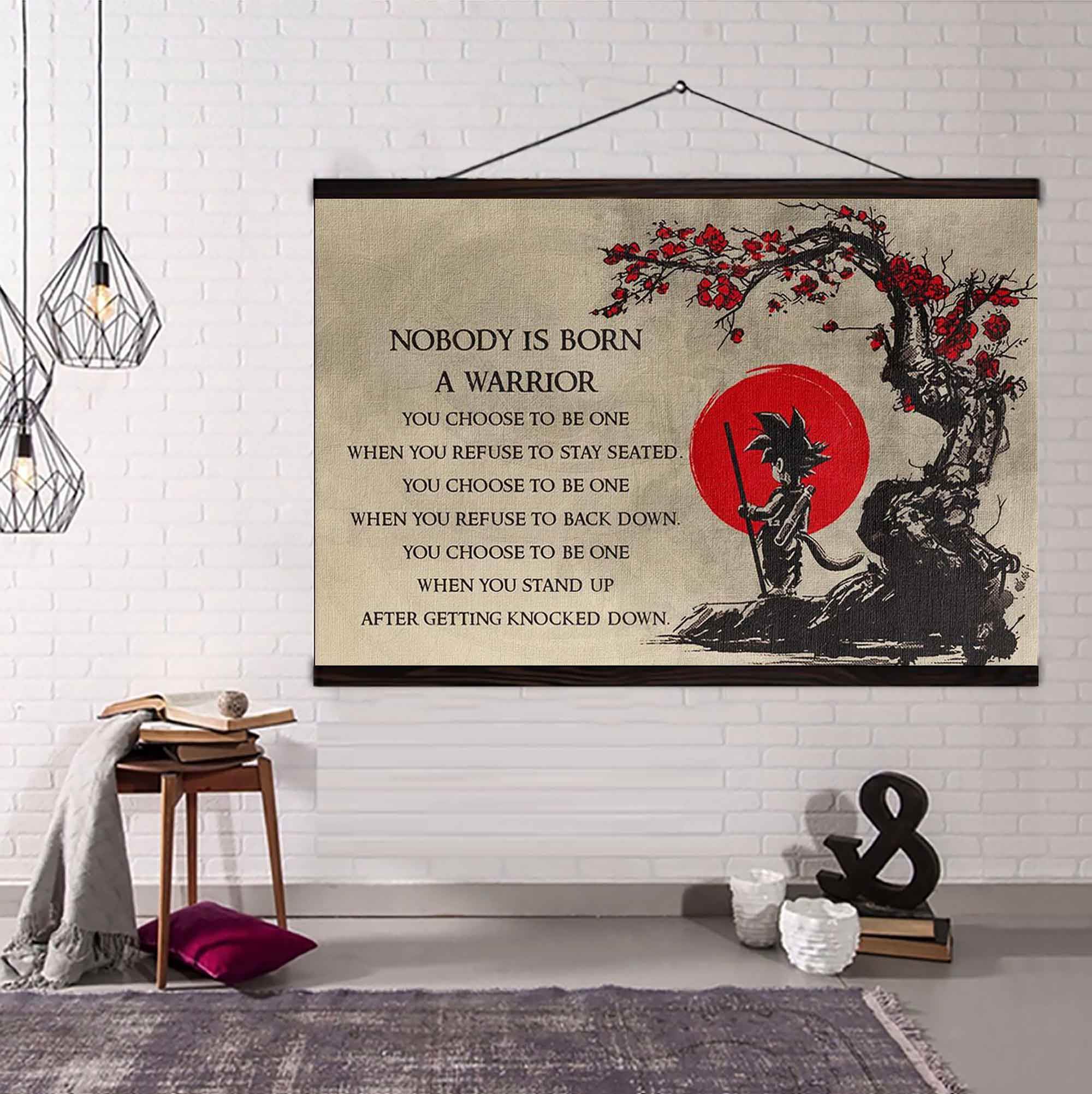 No Body Is Born A Warior Poster Canvas
