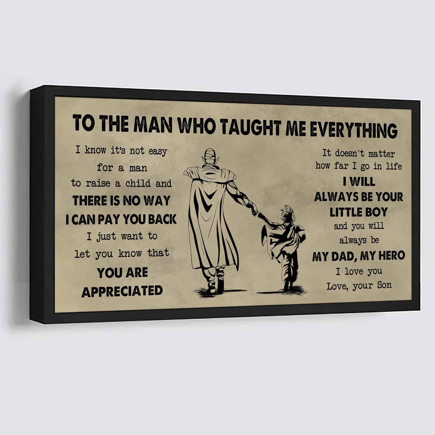 Soldier To The Man Who Taught Me Everything - You Will Always Be My Hero Poster Canvas Gift For Father - Photo Upload