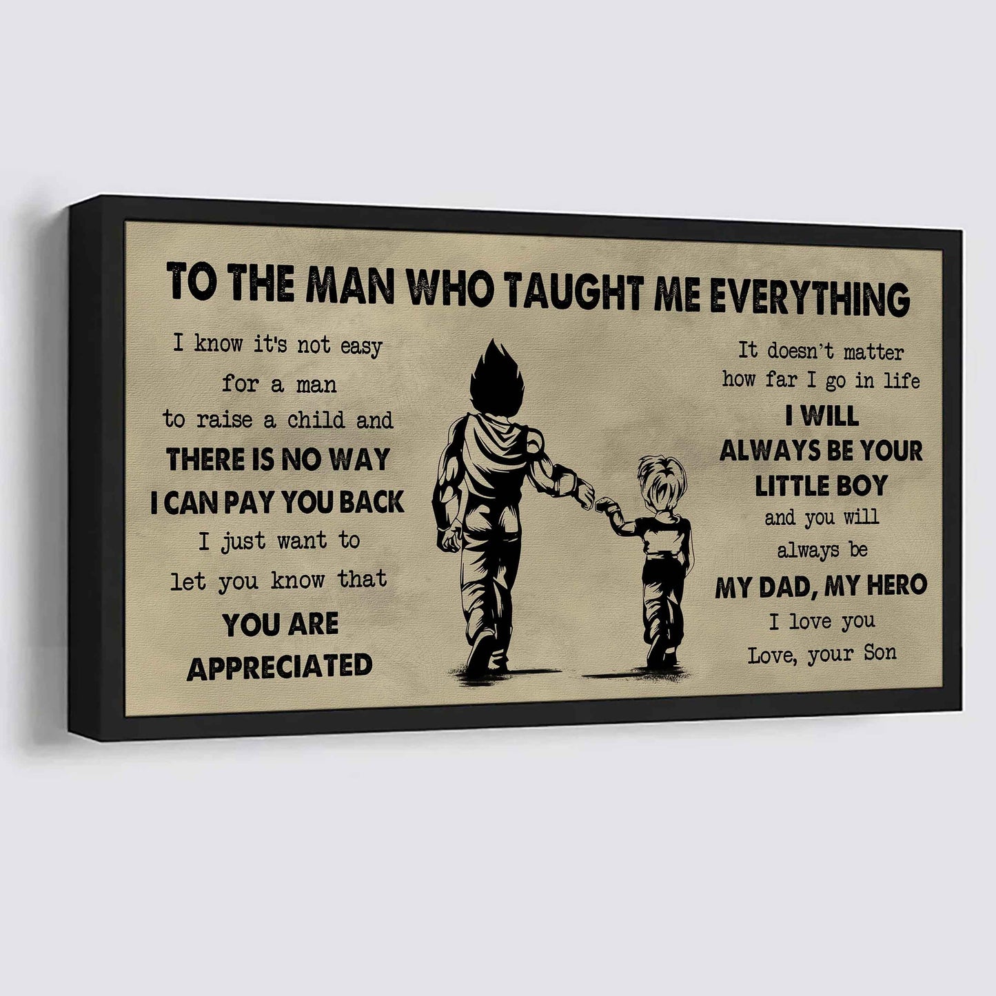 Soldier To The Man Who Taught Me Everything - You Will Always Be My Hero Poster Canvas Gift For Father - Photo Upload