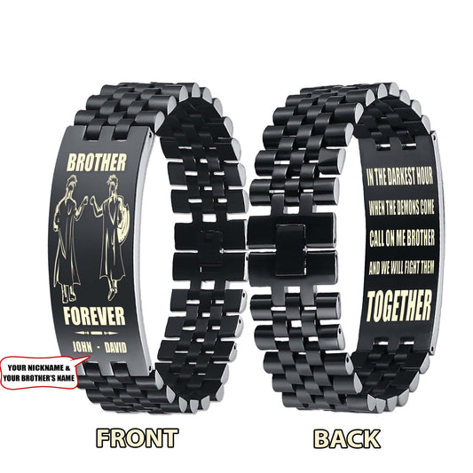 Spartan 3 brothers customizable engraved brother bracelet double sided gift from brother, brother forever, in the darkest hour, When the demons come call on me brother and we will fight them together