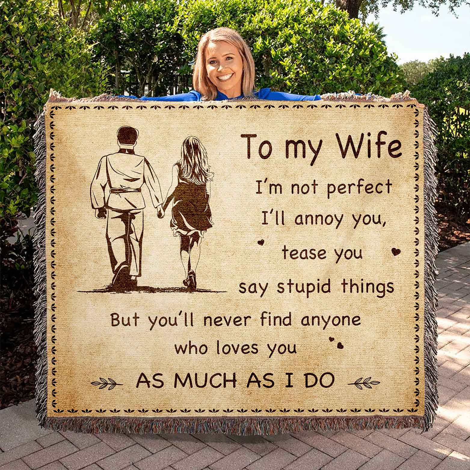 To My Wife Woven Blanket I Am Not Perfect Gift For Your Wife