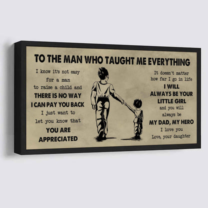 Soldier To The Man Who Taught Me Everything - You Will Always Be My Hero Poster Canvas Gift For Father - Photo Upload