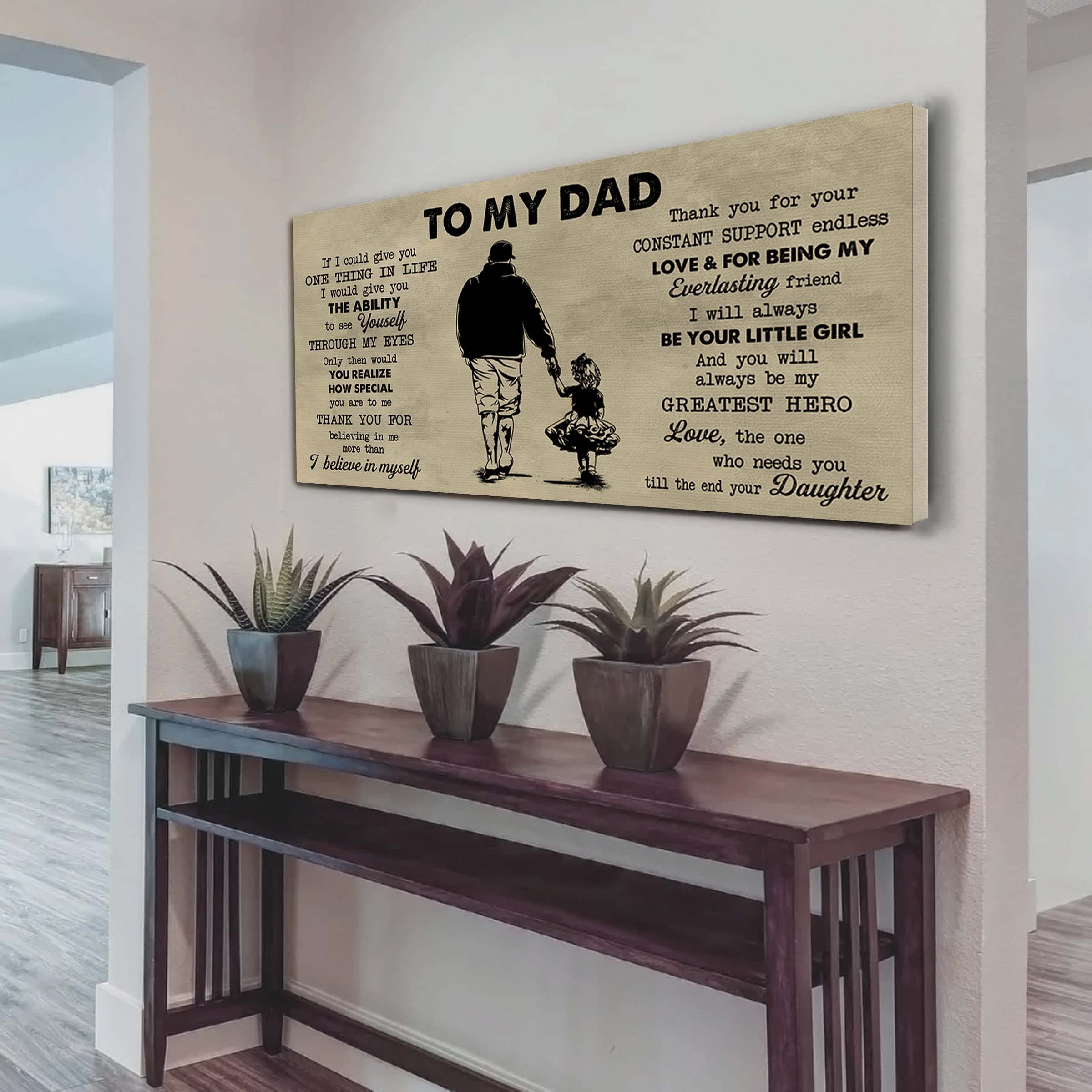 To My Dad If I Could Give You One Thing Canvas Poster Wall Art For Daddy Father's Day Gift