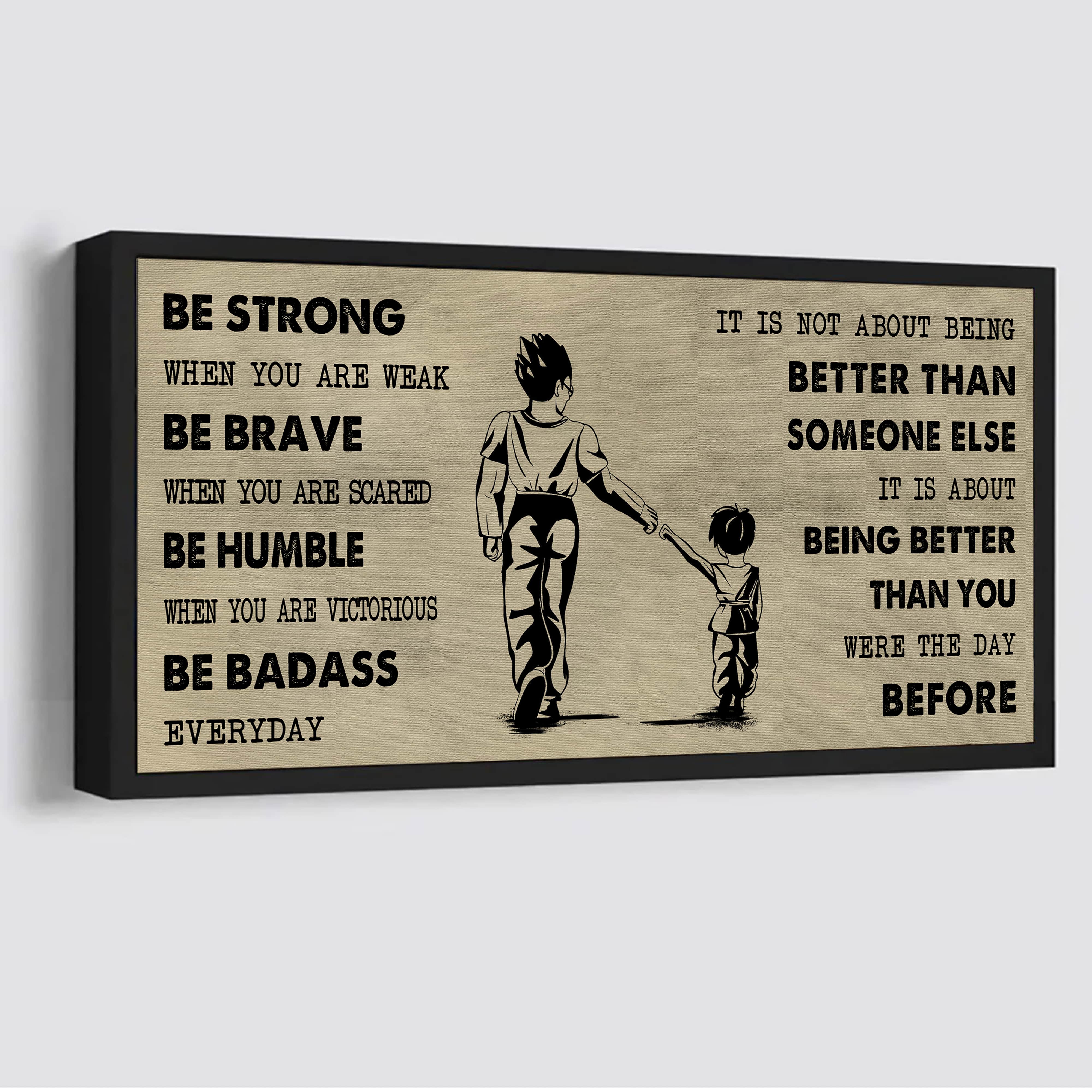 Family Poster Canvas Father And Daughter Be Strong When You Are Weak - It Is Not About Being Better Than Someone Else