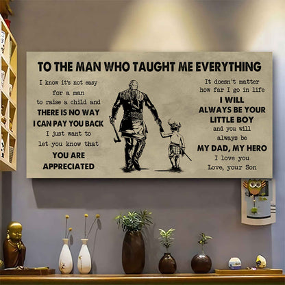 Soldier To The Man Who Taught Me Everything - You Will Always Be My Hero Poster Canvas Gift For Father - Photo Upload