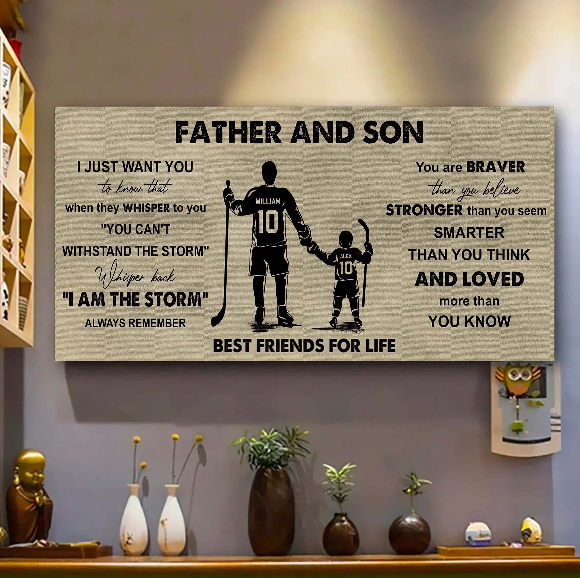 Hockey Father And Son Best Friends For Life - I Am The Storm Poster Canvas Gift For Son From Father