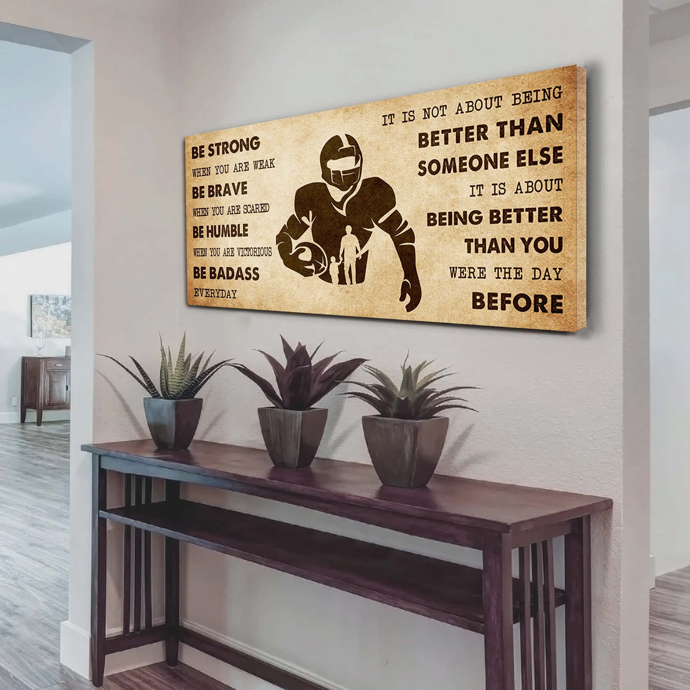 Basketball Poster Canvas From Dad To Son It Is Not About Being Better Than Someone Else - Be Strong When You Are Weak Be Badass Everyday