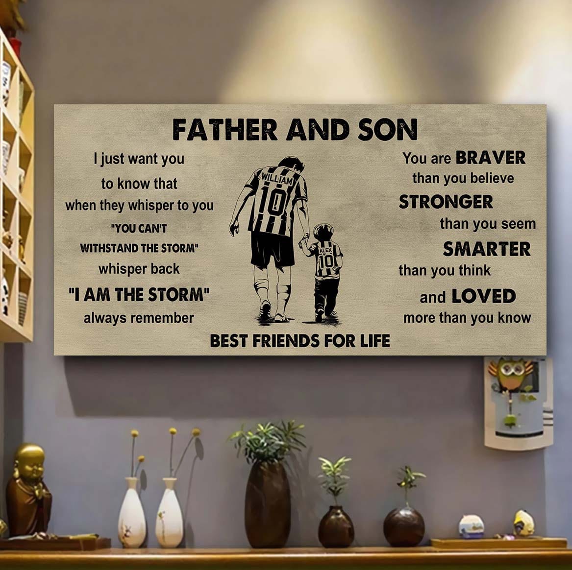 Sport-Family Father And Son Best Friends For Life - I Am The Storm Poster Canvas Gift For Son From Father