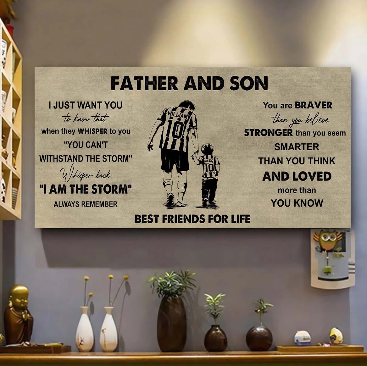 Soccer Father And Son Best Friends For Life - I Am The Storm Poster Canvas Gift For Son From Father