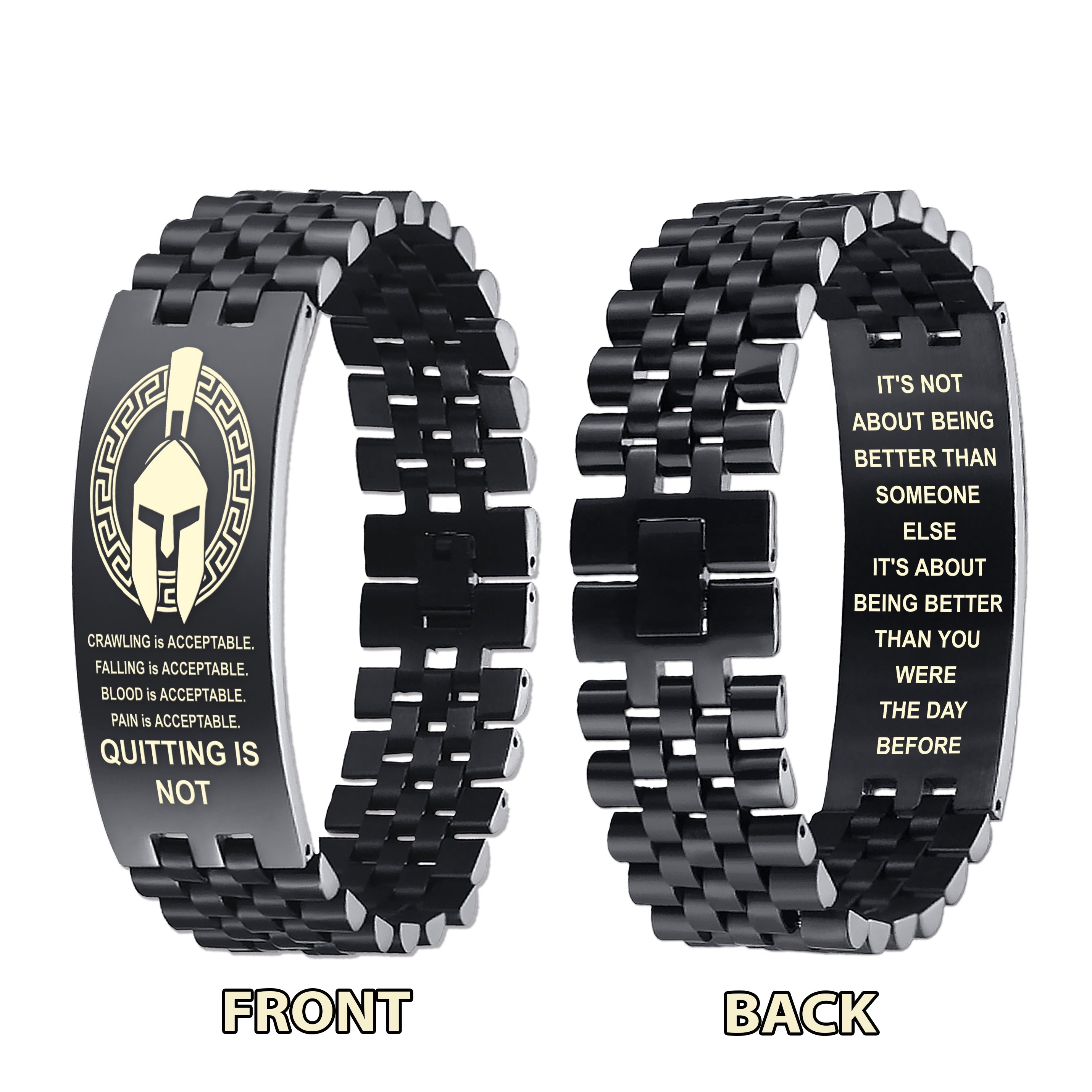 Spartan Bracelet Quiting Is Not It Is About Being Better Than You Were The Day Before