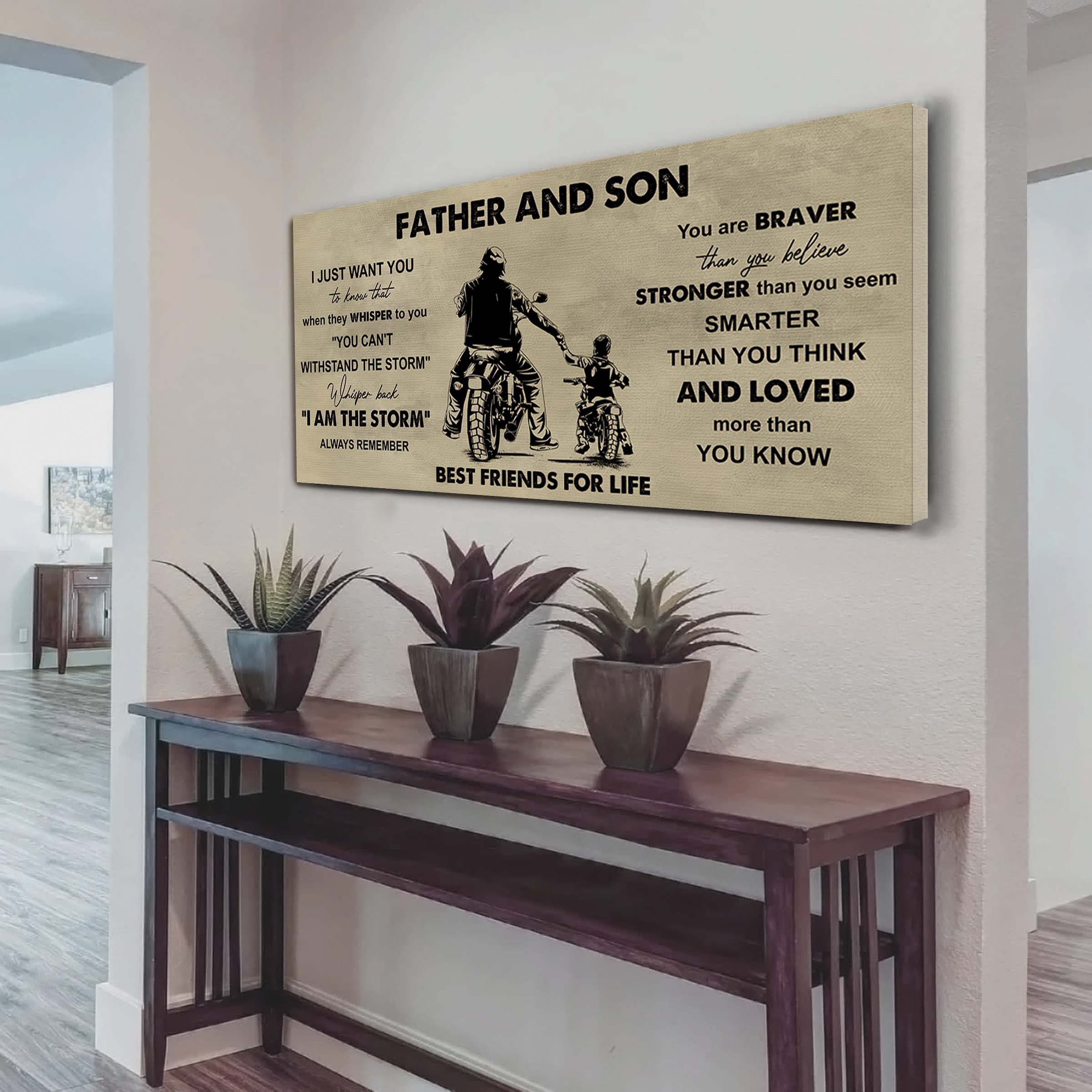 Biker Father And Son Best Friends For Life - I Am The Storm Poster Canvas Gift For Son From Father