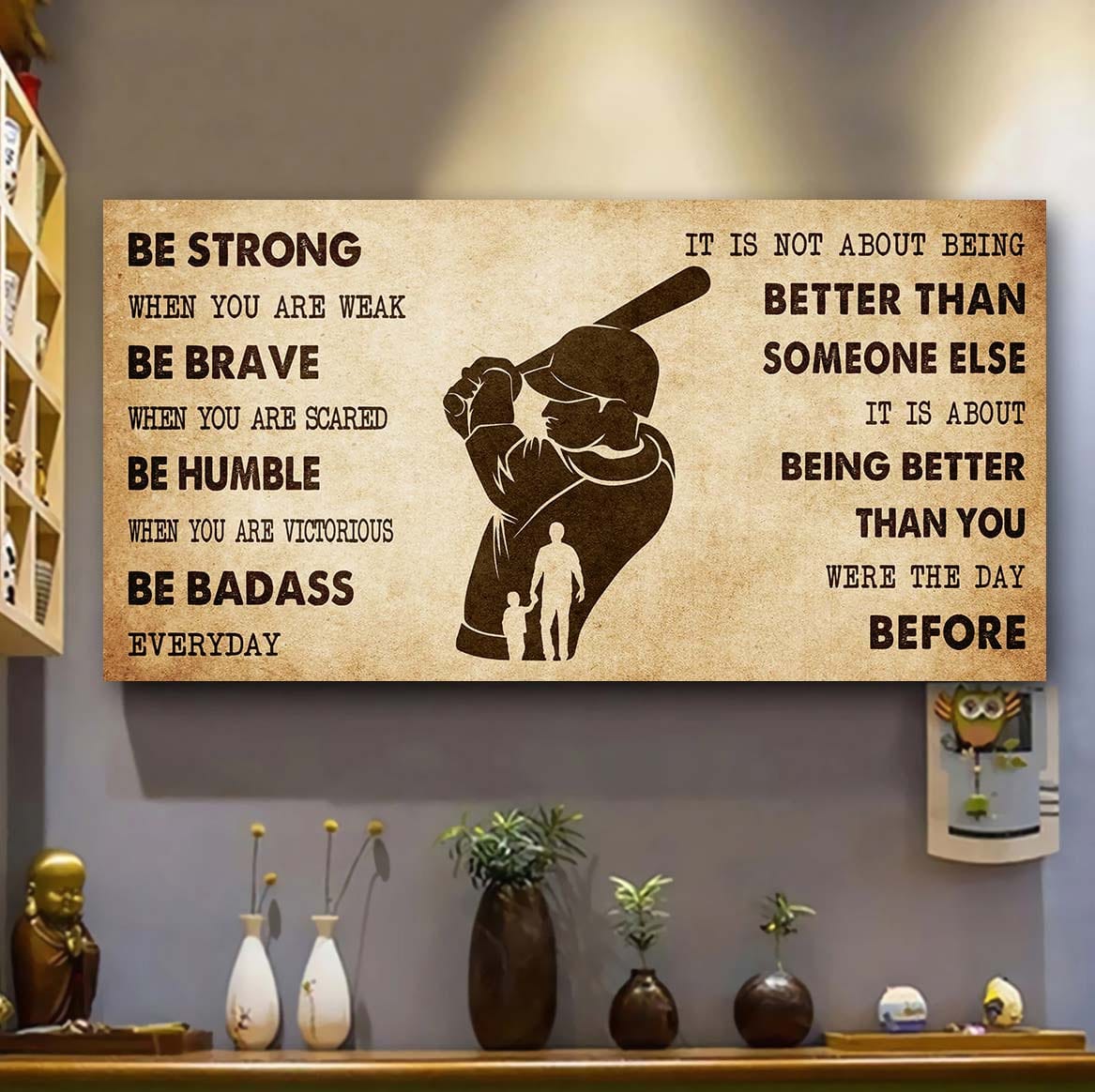 Basketball Poster Canvas From Dad To Son It Is Not About Being Better Than Someone Else - Be Strong When You Are Weak Be Badass Everyday