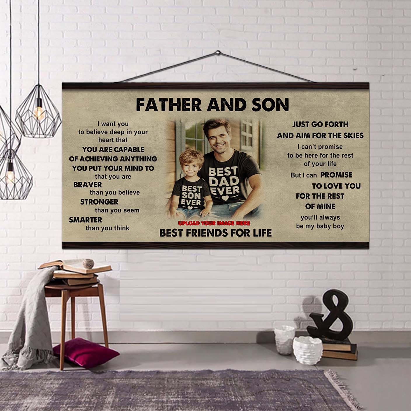 Family photo upload Father And Son Best Friends For Life  - That You Are Braver Than You Believe Poster Canvas Gift For Son From Father