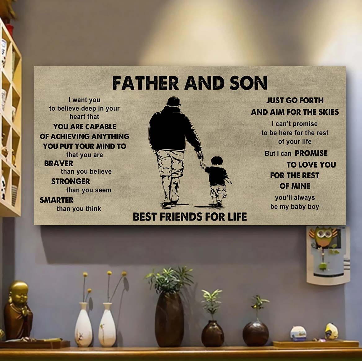 Family photo upload Father And Son Best Friends For Life  - That You Are Braver Than You Believe Poster Canvas Gift For Son From Father