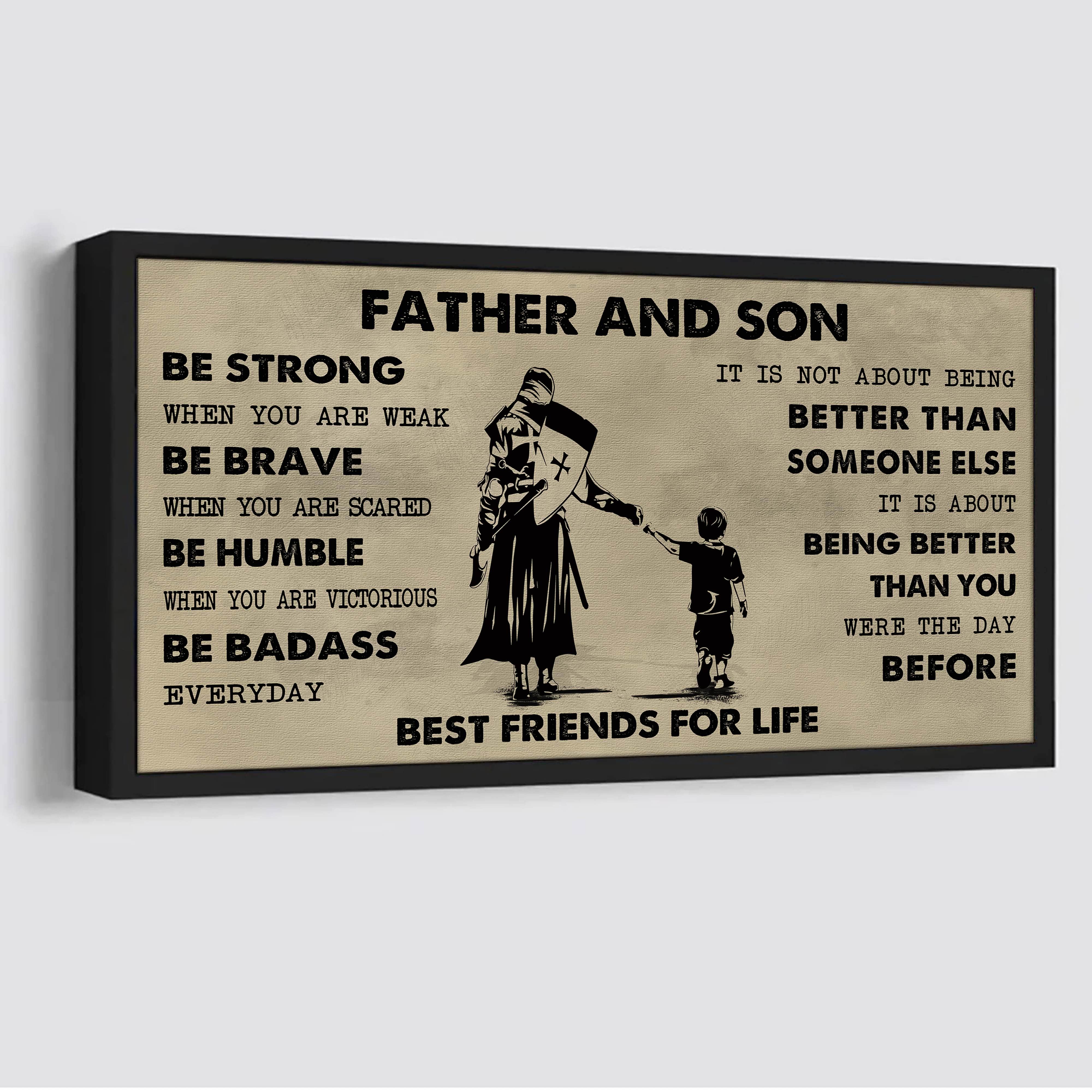 Biker Father And Son Best Friends For Life - Be Strong When You Are Weak Poster Canvas Gift For Son From Father