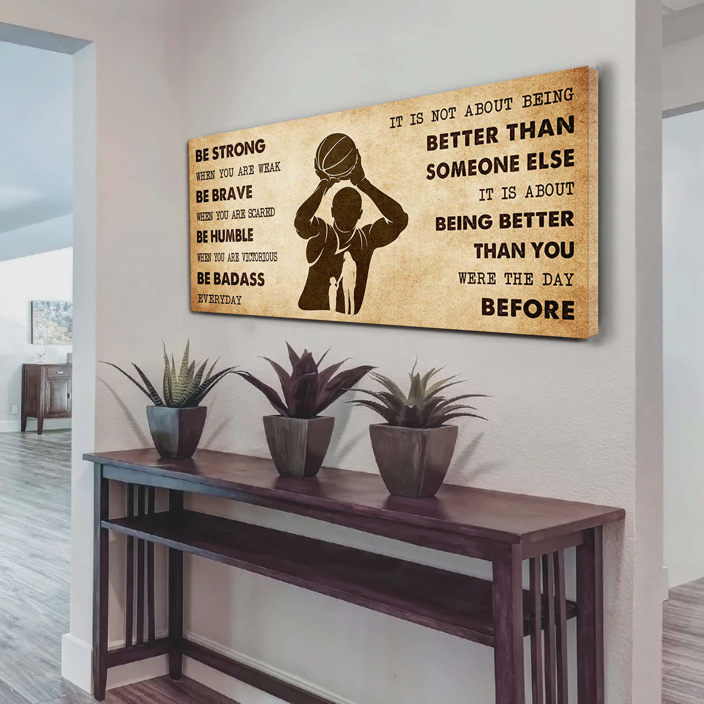 Basketball Poster Canvas From Mom To Son It Is Not About Being Better Than Someone Else - Be Strong When You Are Weak Be Badass Everyday