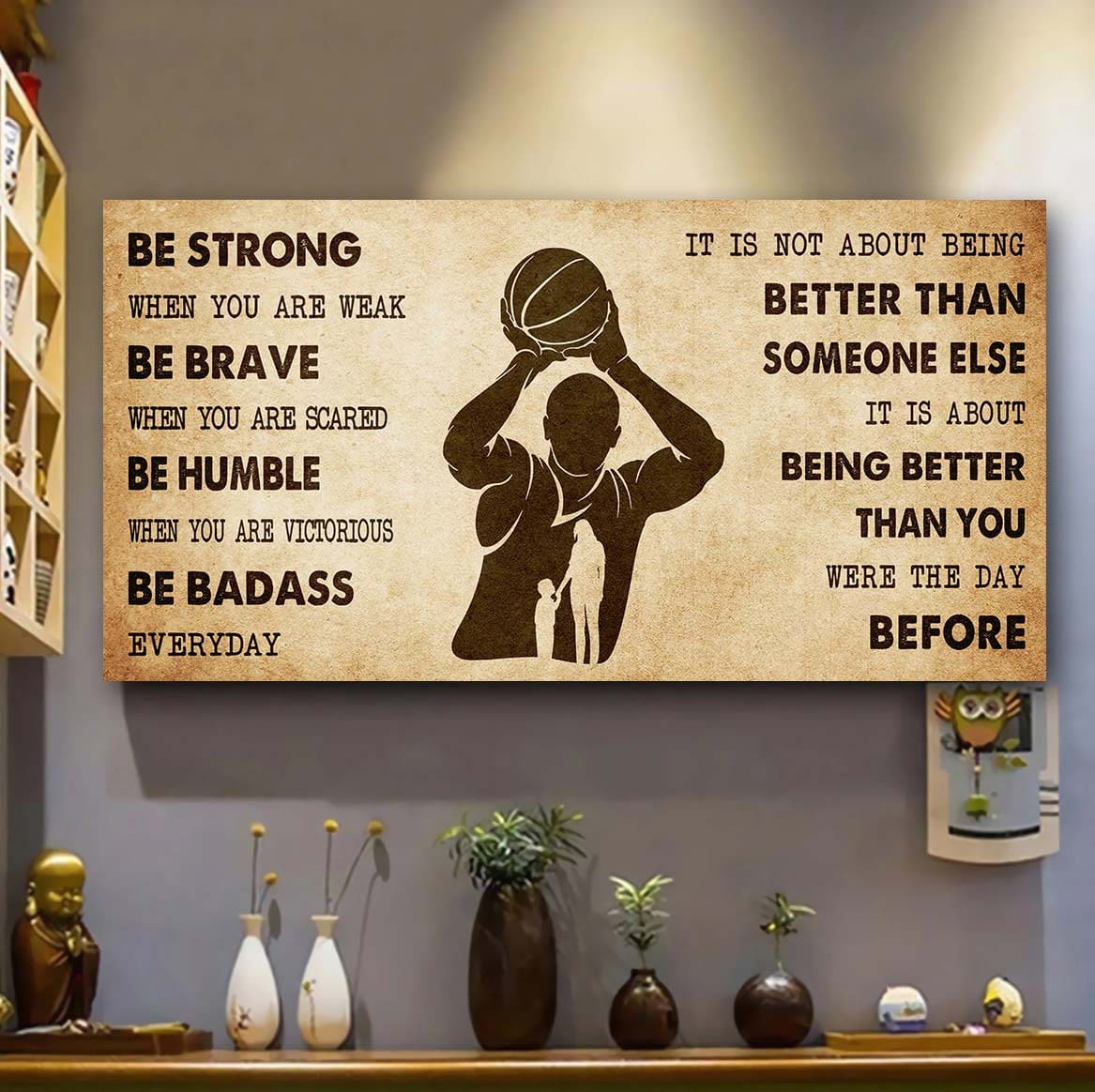 Basketball Poster Canvas From Mom To Son It Is Not About Being Better Than Someone Else - Be Strong When You Are Weak Be Badass Everyday