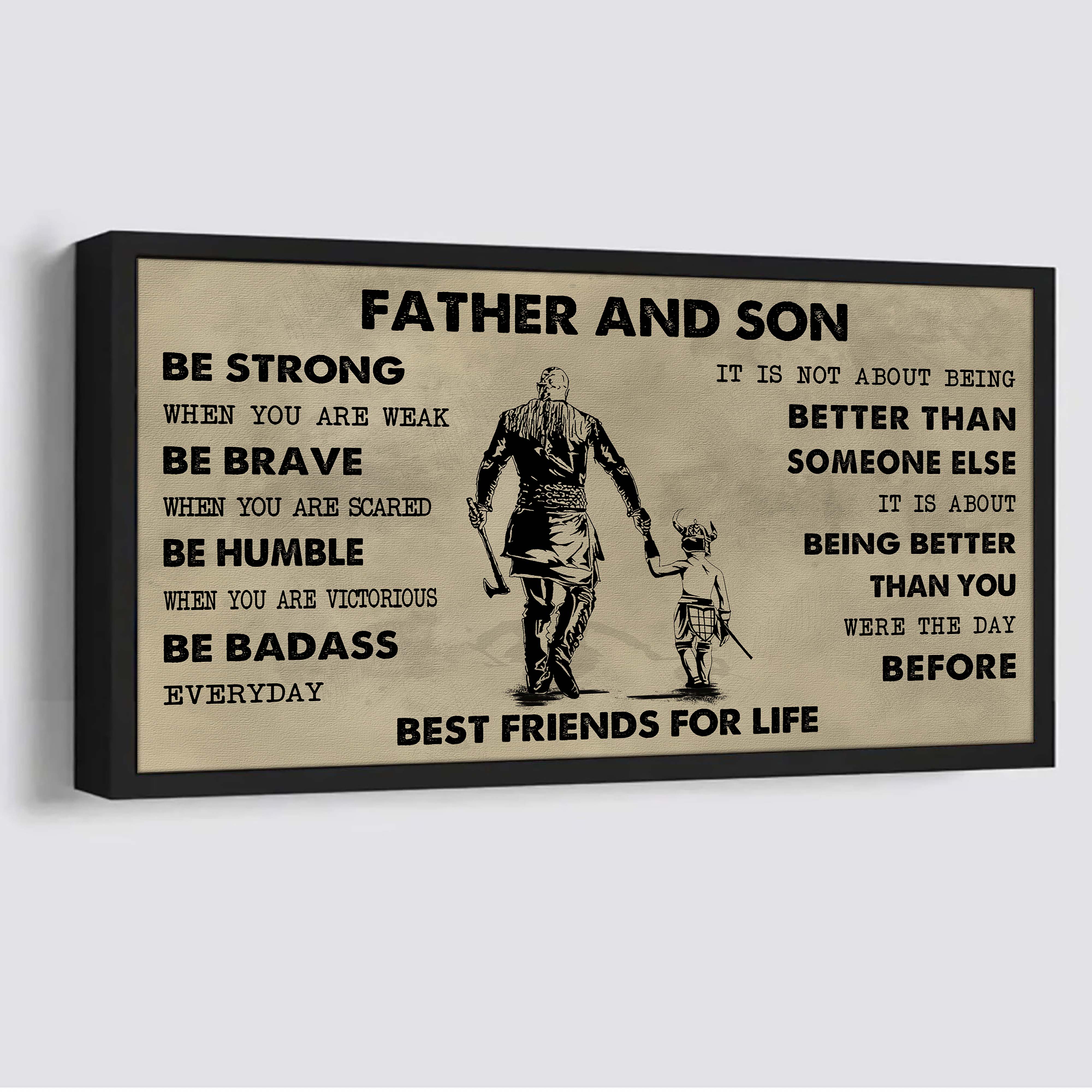 Soldier Father And Son Best Friends For Life - Be Strong When You Are Weak Poster Canvas Gift For Son From Father