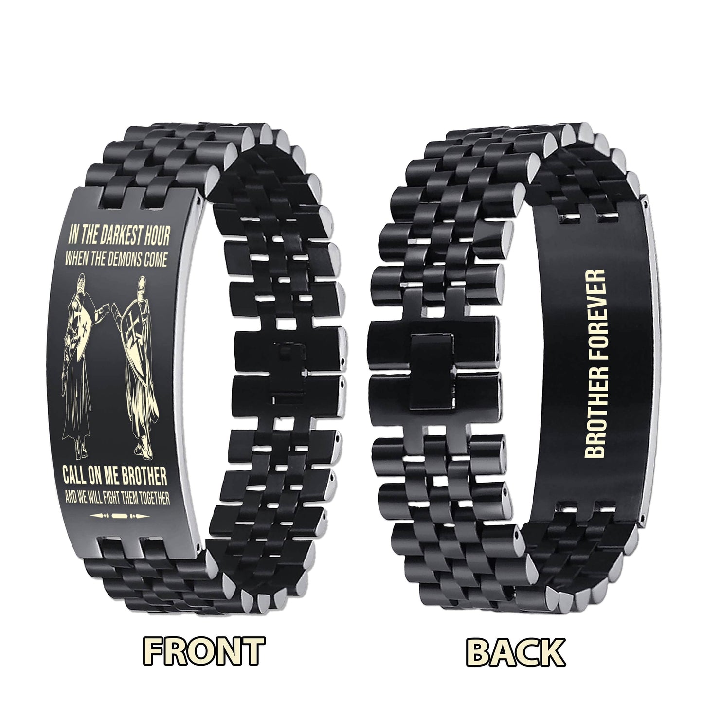 Biker brother Forever Customizable engraved brother bracelet double sided gift from brother, in the darkest hour, When the demons come call on me brother and we will fight them together