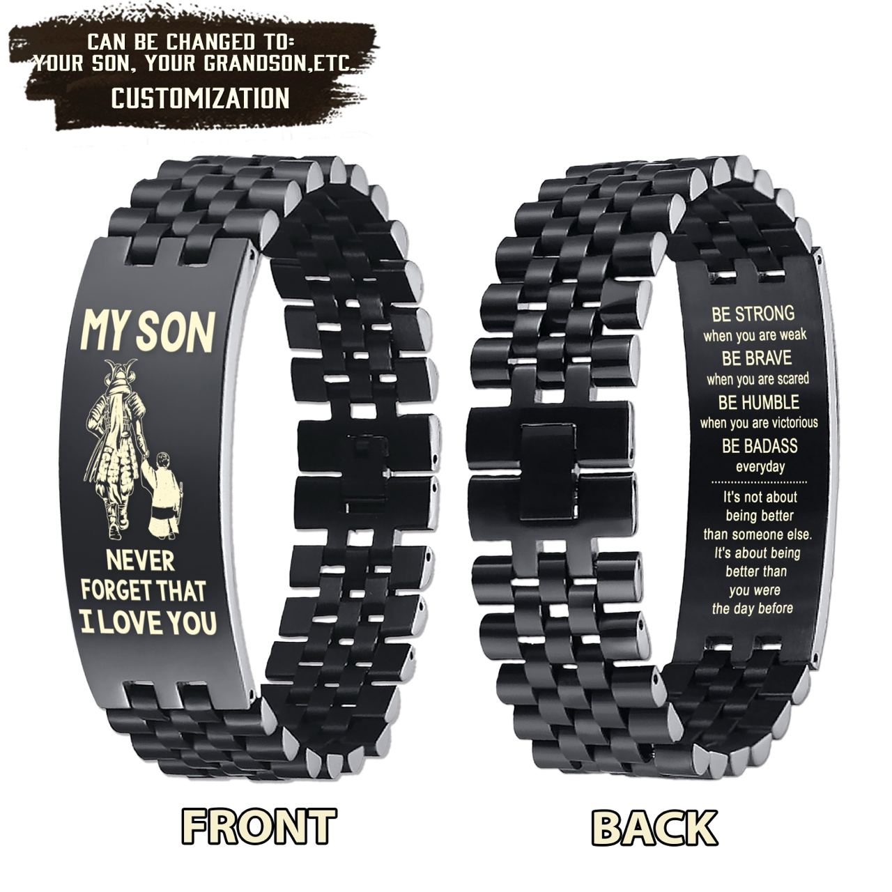 Samurai customizable engraved bracelet, gifts from dad mom to son- Be strong be brave be humble, It is not about better than someone else, It is about being better than you were the day before