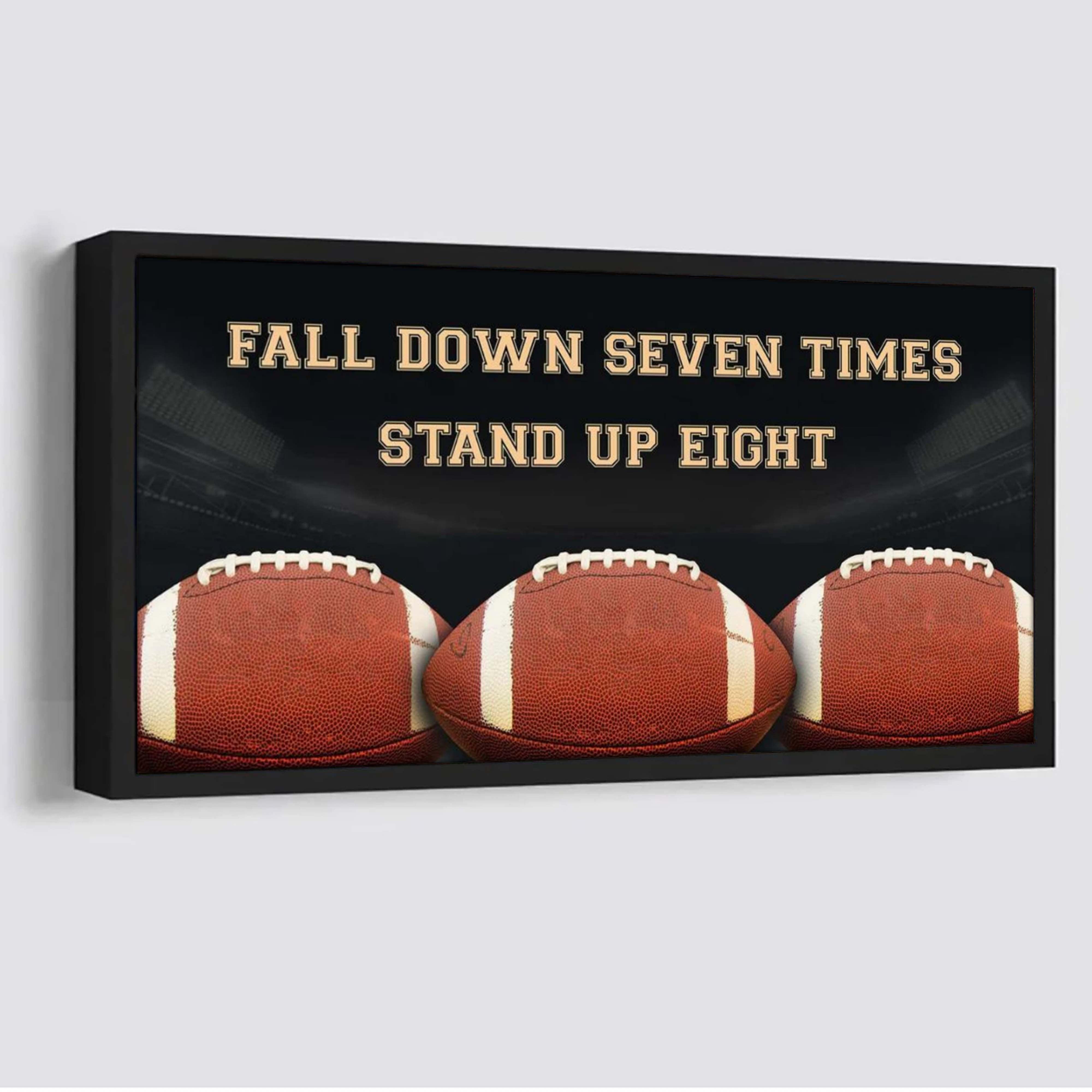 American football poster canvas fall down seven times stand up eight