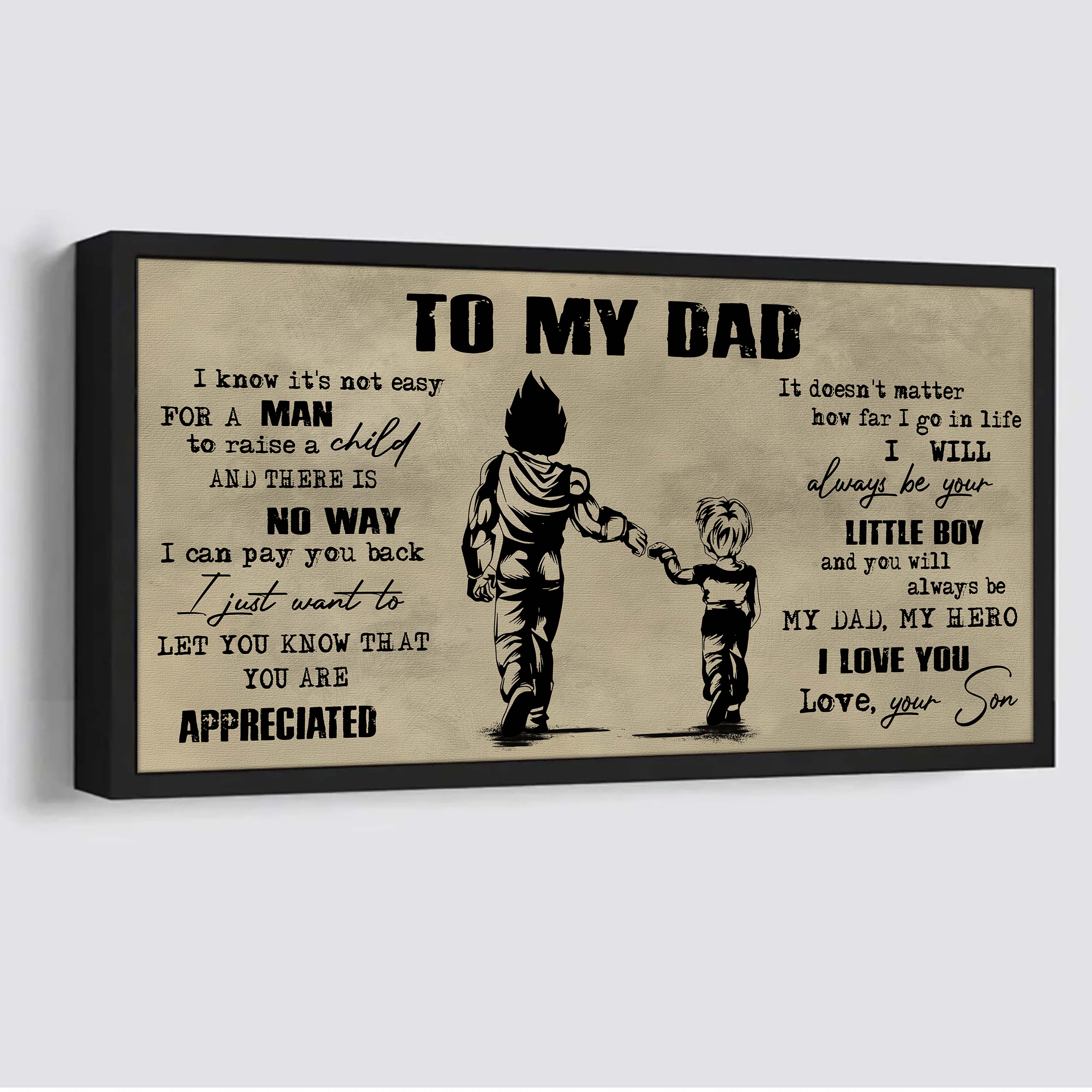 Samurai To My Dad I Know It Not Easy For A Man To Raise A Child - I Will Always Your Little Boy Canvas Poster