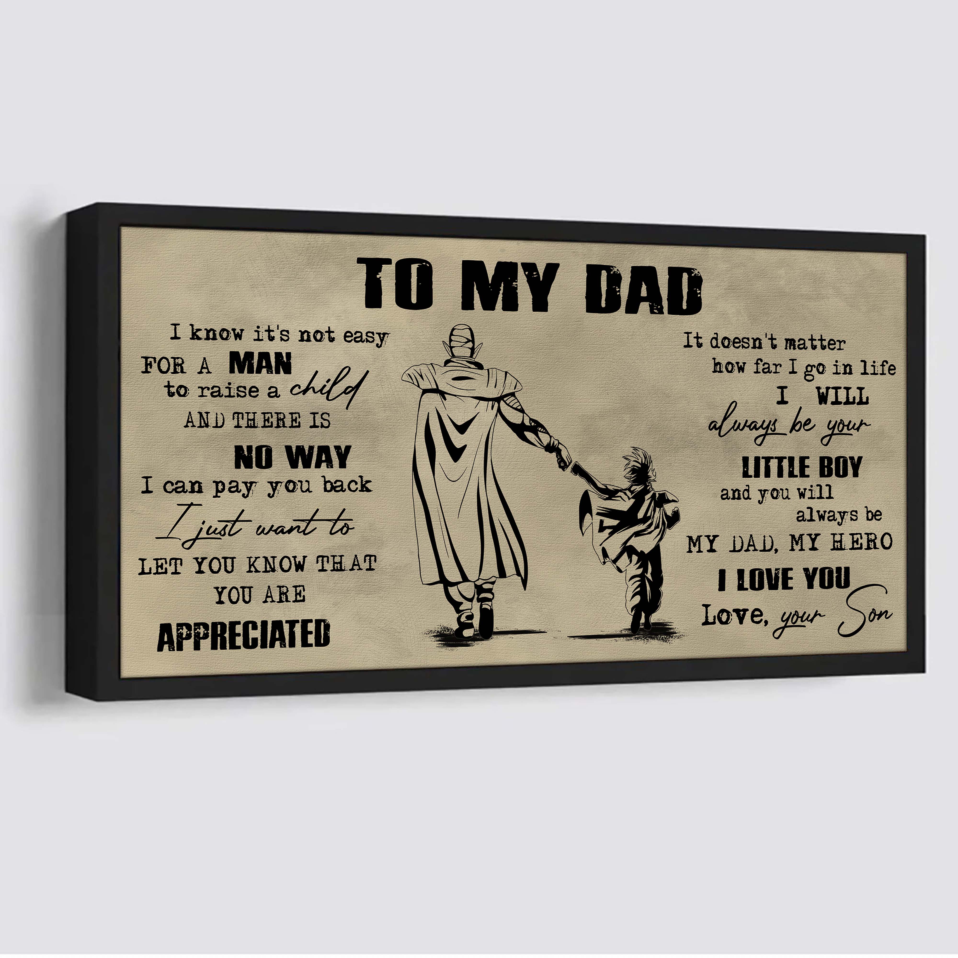 Biker To My Dad I Know It Not Easy For A Man To Raise A Child - I Will Always Your Little Boy Canvas Poster