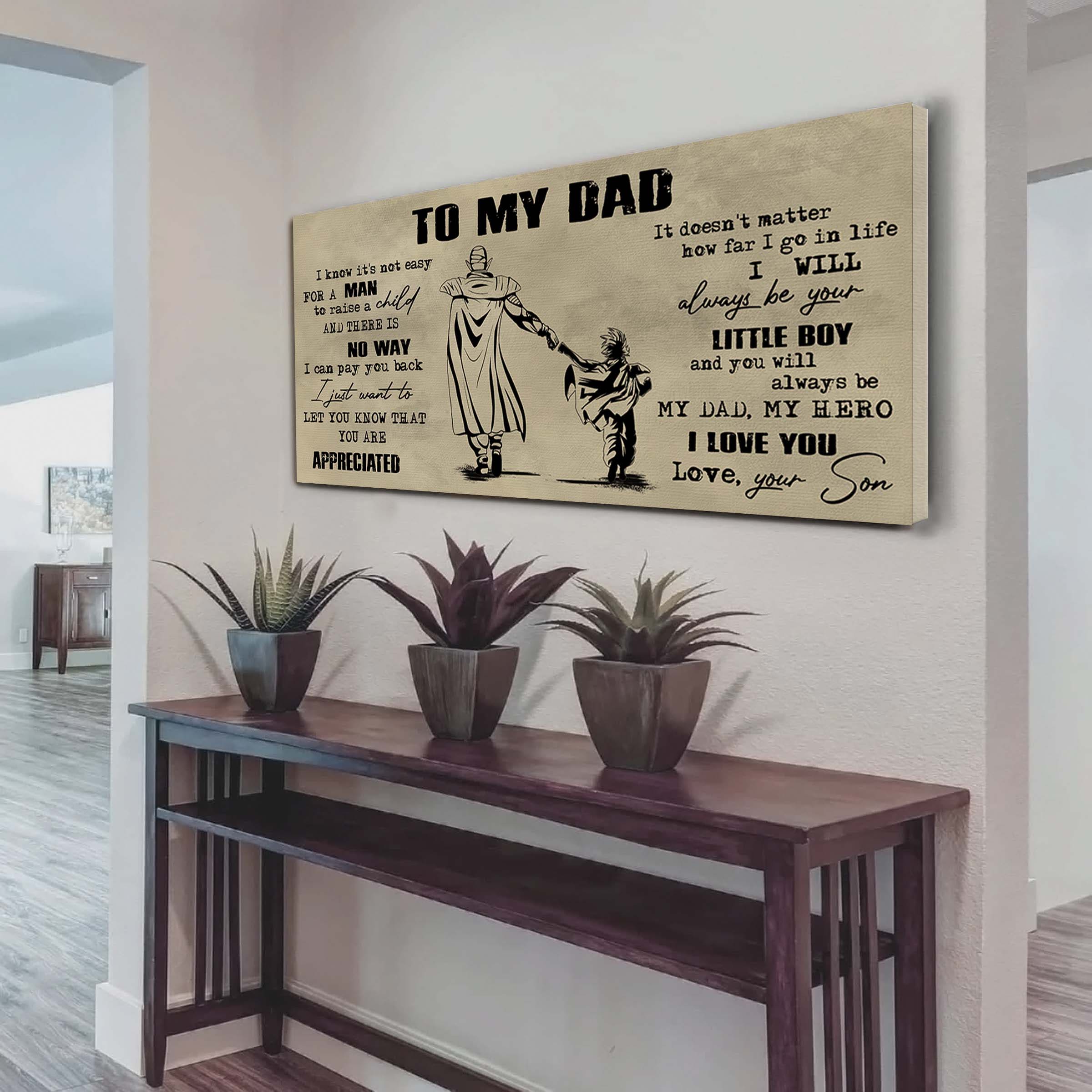 Viking To My Dad I Know It Not Easy For A Man To Raise A Child - I Will Always Your Little Boy Canvas Poster