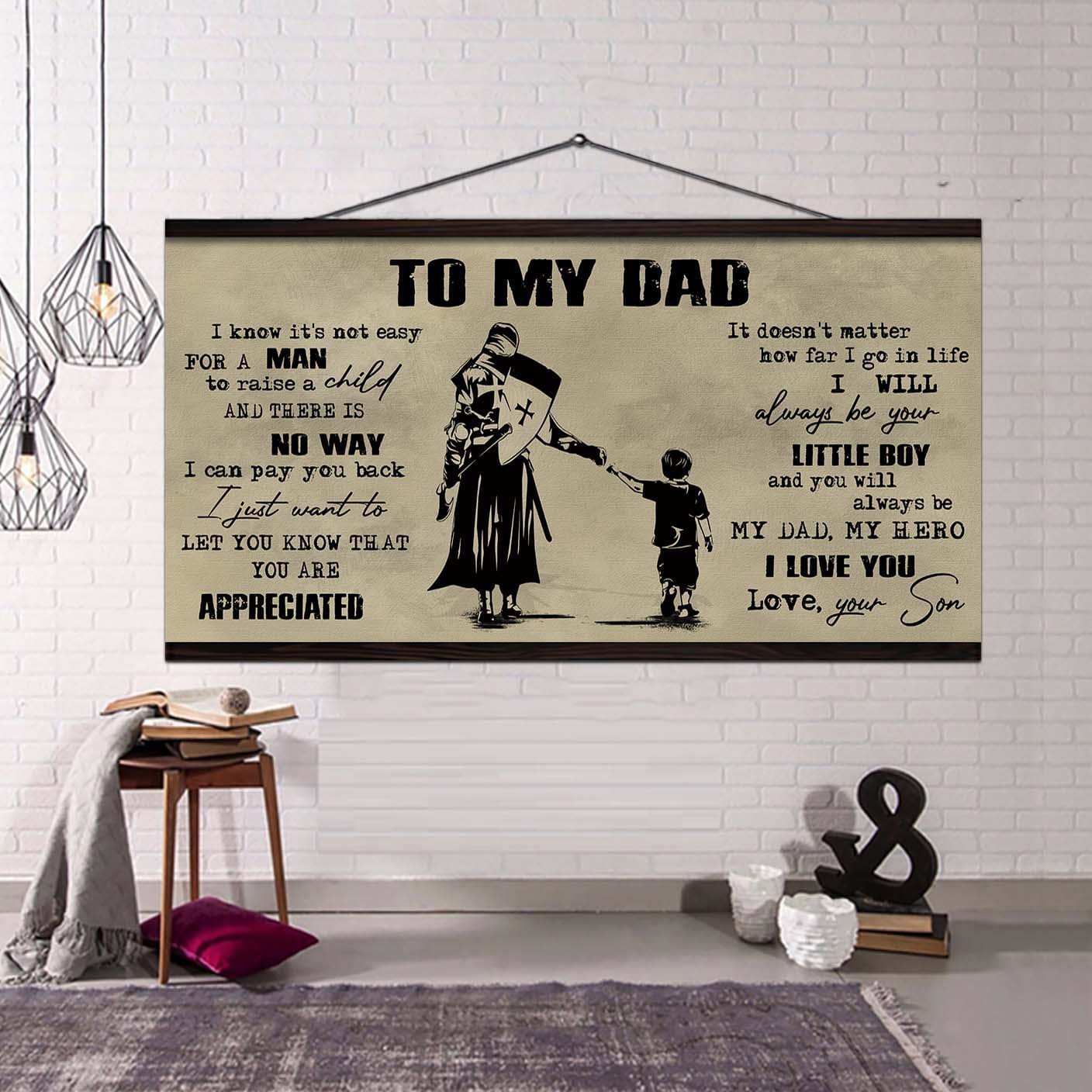 Viking To My Dad I Know It Not Easy For A Man To Raise A Child - I Will Always Your Little Boy Canvas Poster