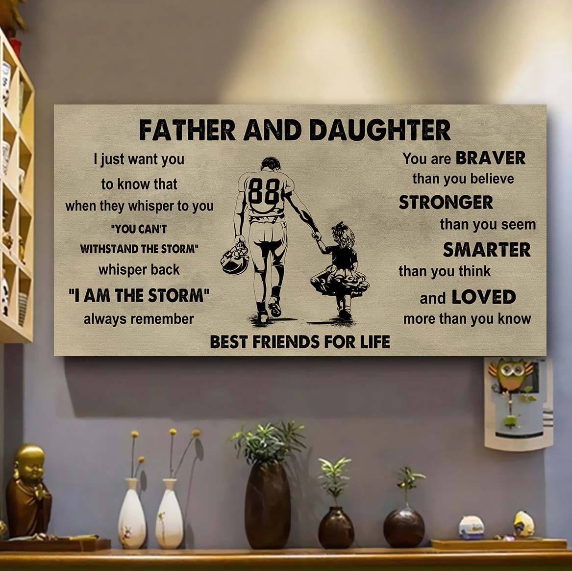 DRB Father And Daughter Best Friends For Life - I Am The Storm Poster Canvas Gift For Daughter From Father