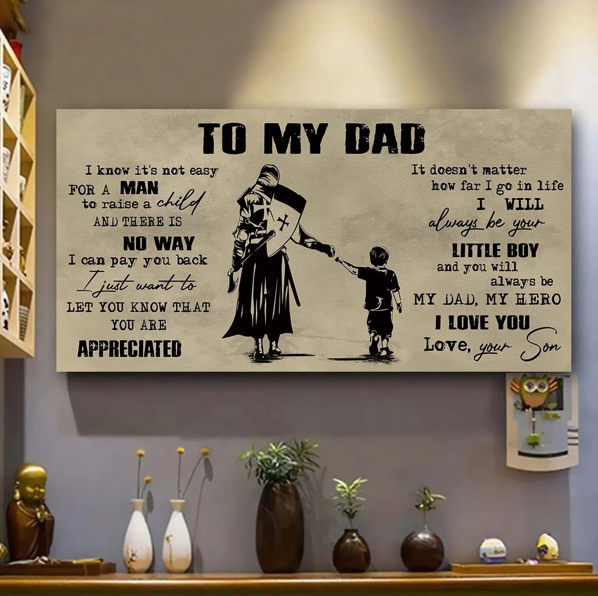 Viking To My Dad I Know It Not Easy For A Man To Raise A Child - I Will Always Your Little Boy Canvas Poster