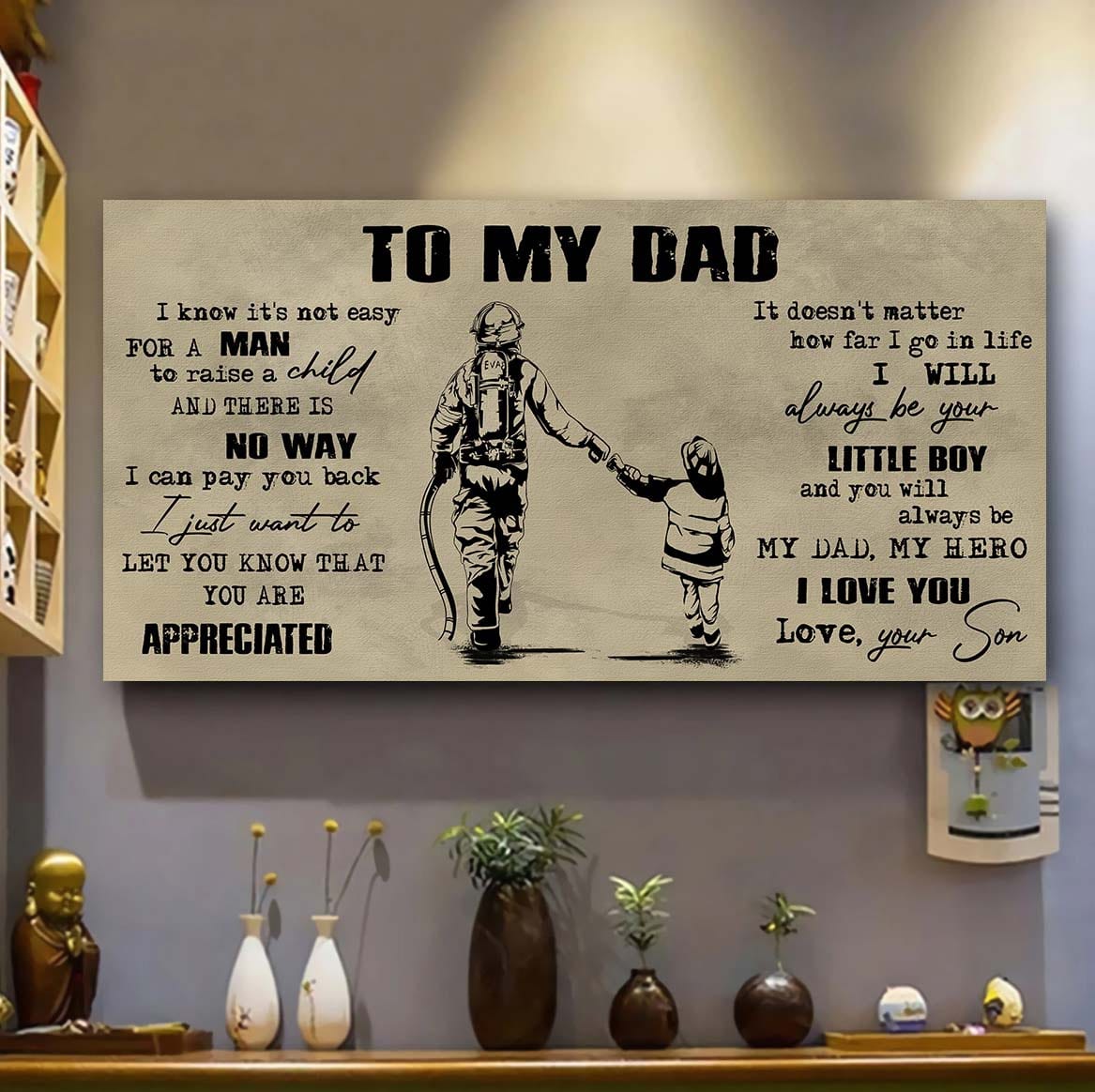 Viking To My Dad I Know It Not Easy For A Man To Raise A Child - I Will Always Your Little Boy Canvas Poster