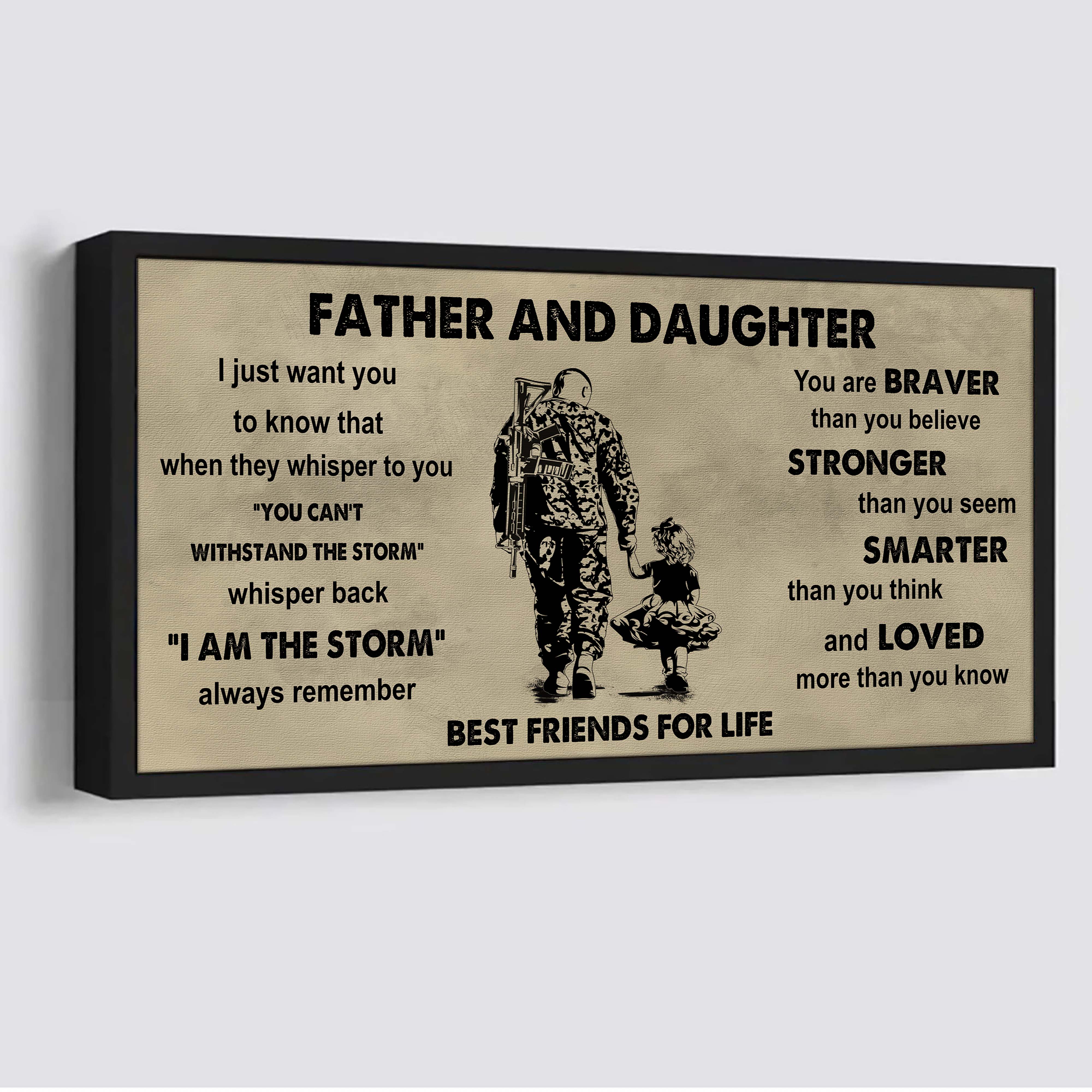 DRB Father And Daughter Best Friends For Life - I Am The Storm Poster Canvas Gift For Daughter From Father