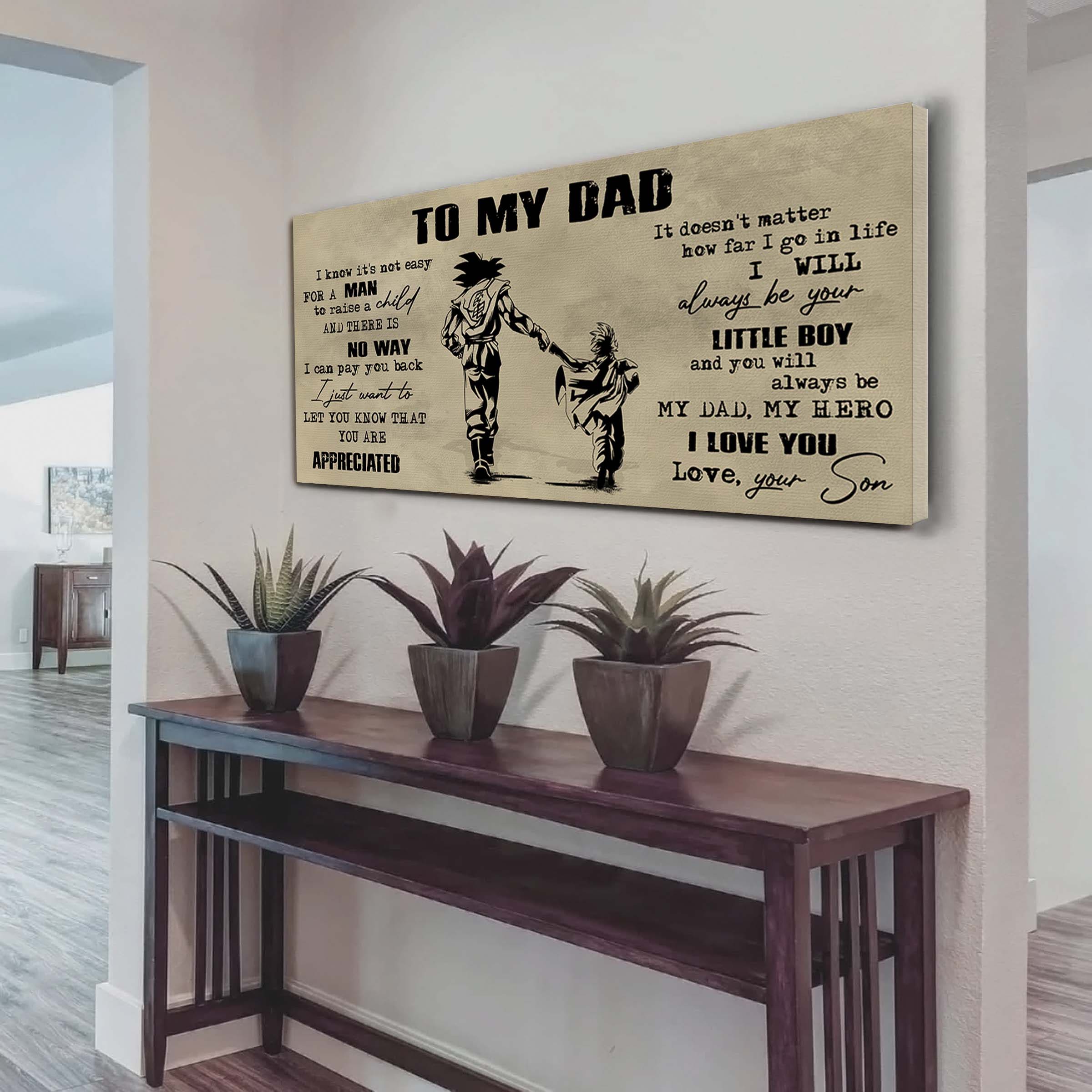 Viking To My Dad I Know It Not Easy For A Man To Raise A Child - I Will Always Your Little Boy Canvas Poster