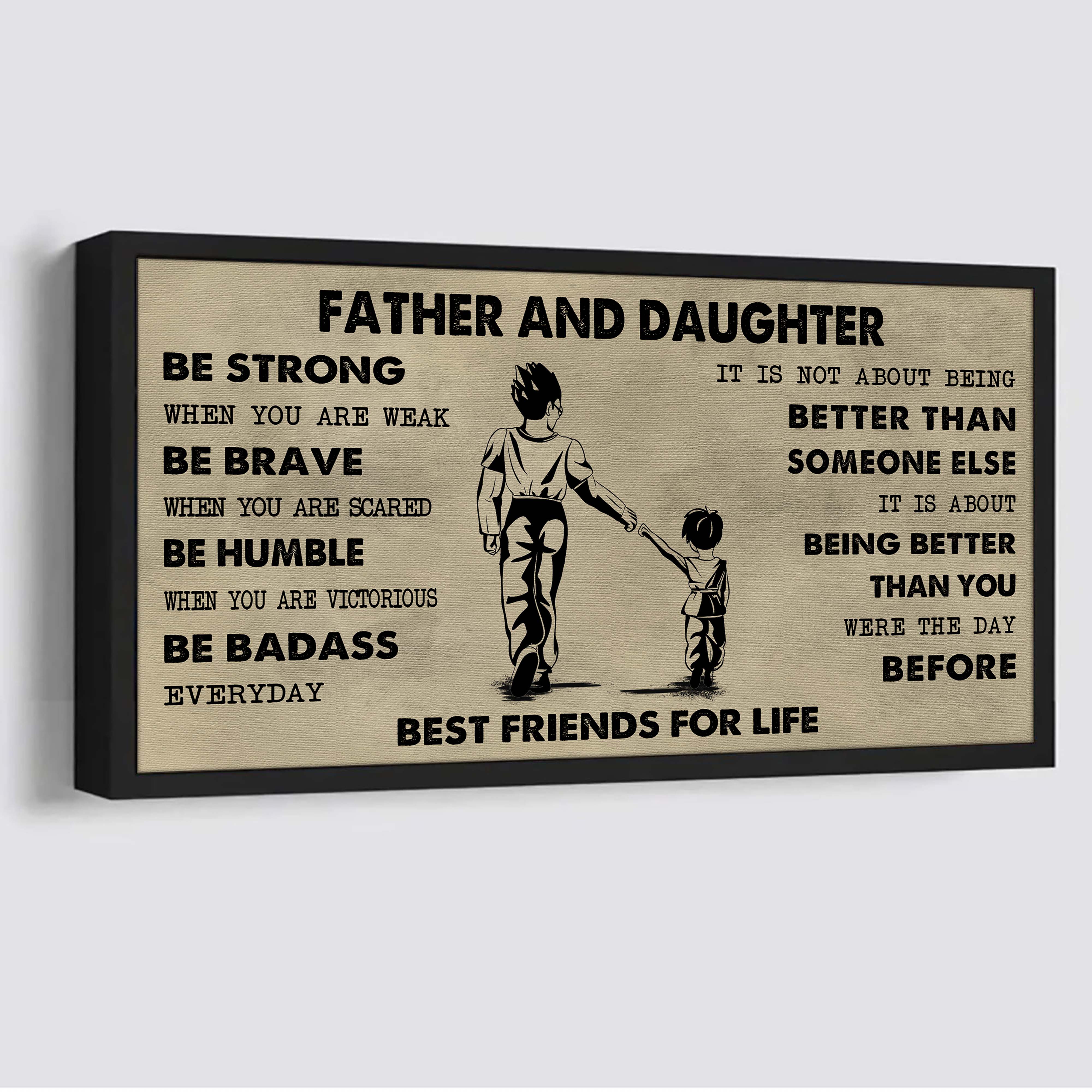 Samurai Father And Daughter Best Friends For Life - Be Strong When You Are Weak Poster Canvas Gift For Daughter From Father