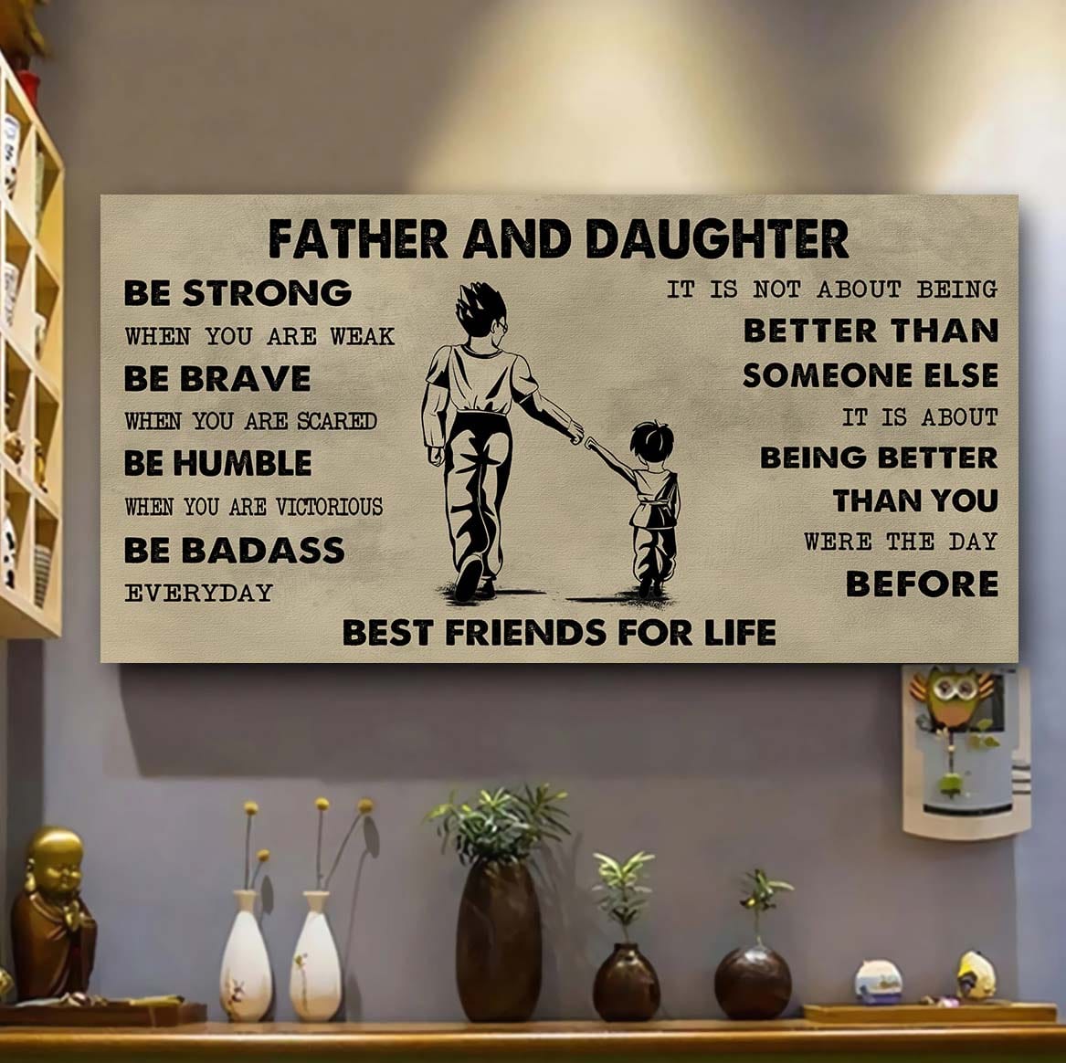 Biker Father And Daughter Best Friends For Life - Be Strong When You Are Weak Poster Canvas Gift For Daughter From Father-Photo Upload