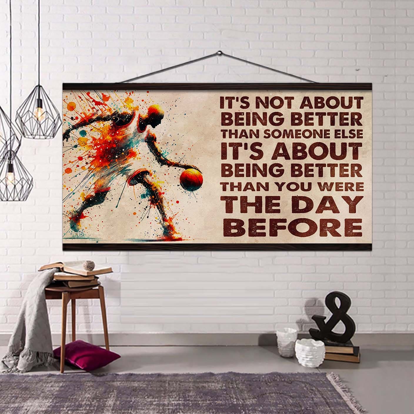 Ver 3 Water Color Basketball Poster Canvas It Is Not About Being Better Than Someone Else