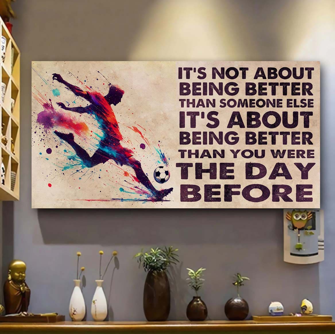 Ver 2 Water Color Soccer Poster Canvas It Is Not About Being Better Than Someone Else