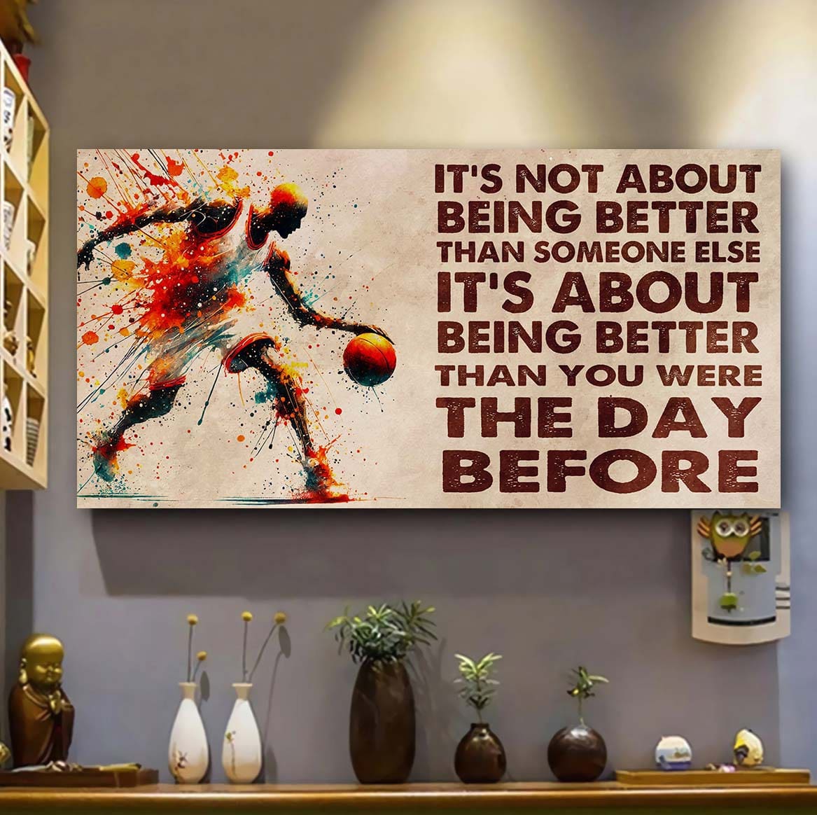 Ver 3 Water Color Basketball Poster Canvas It Is Not About Being Better Than Someone Else