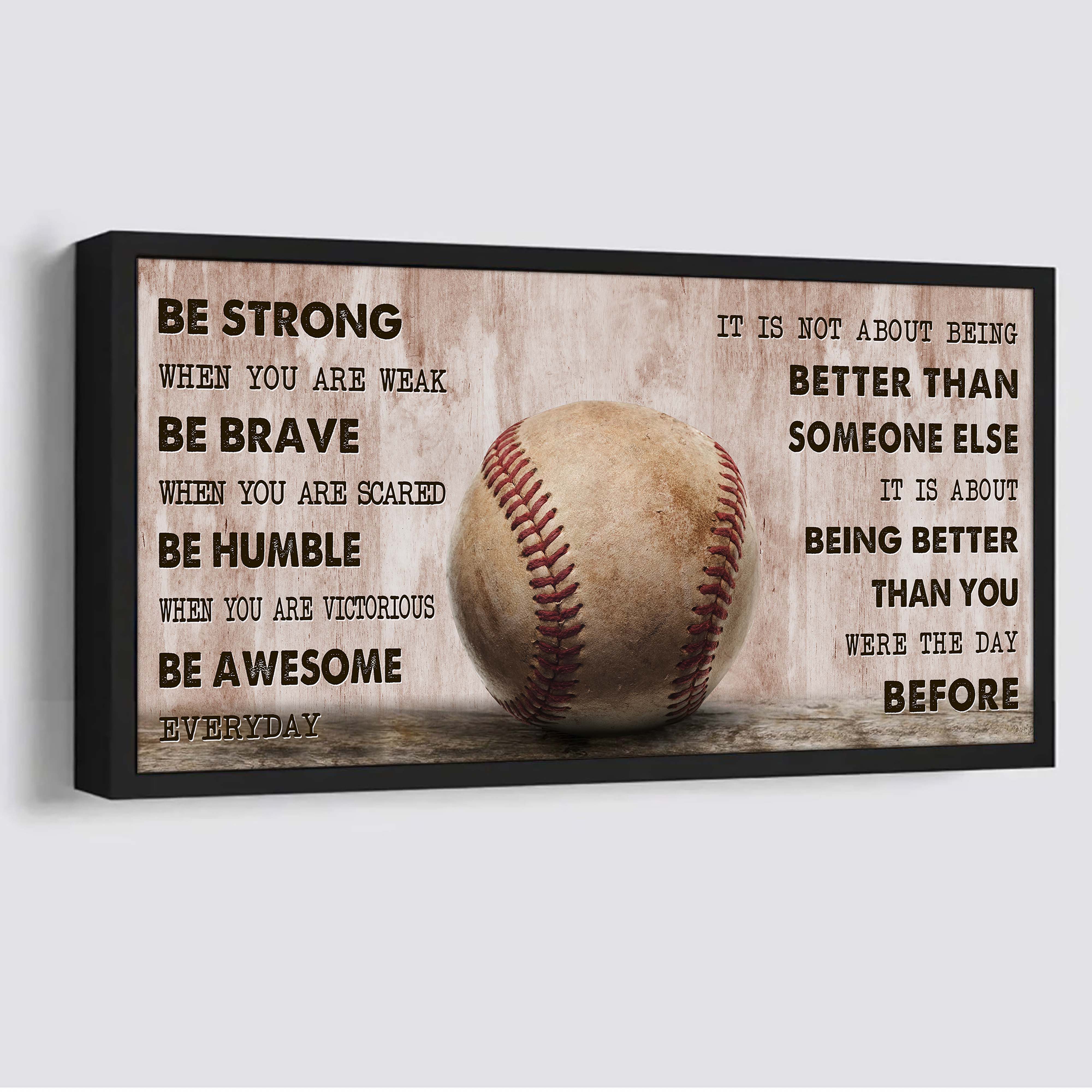 Be Awesome Basketball Canvas It Is Not About Being Better Than Someone Else - Be Strong When You Are Weak