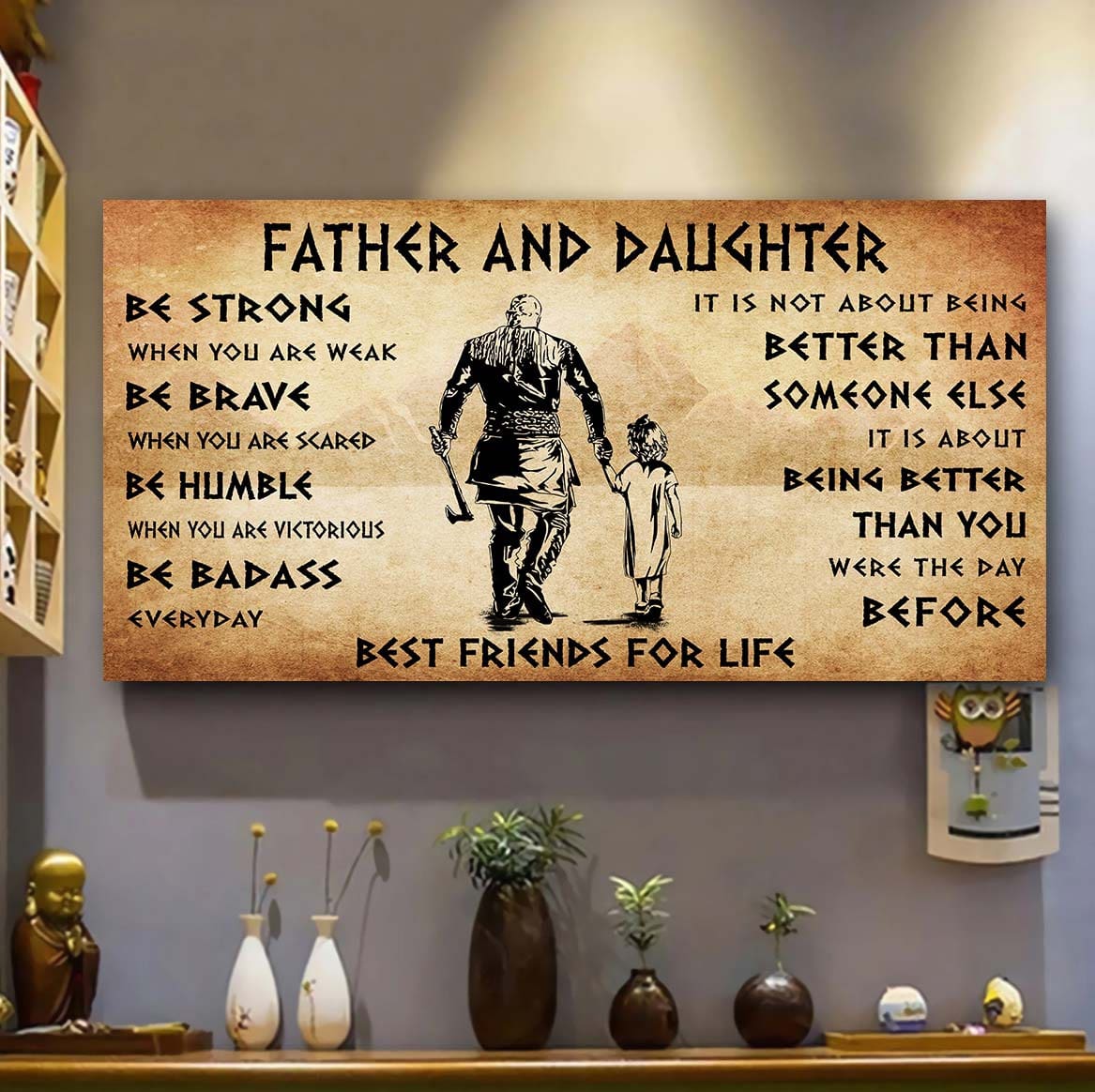 Vikings Father And Daughter Best Friends For Life - Be Strong When You Are Weak Poster Canvas Gift For Daughter From Father-Photo Upload