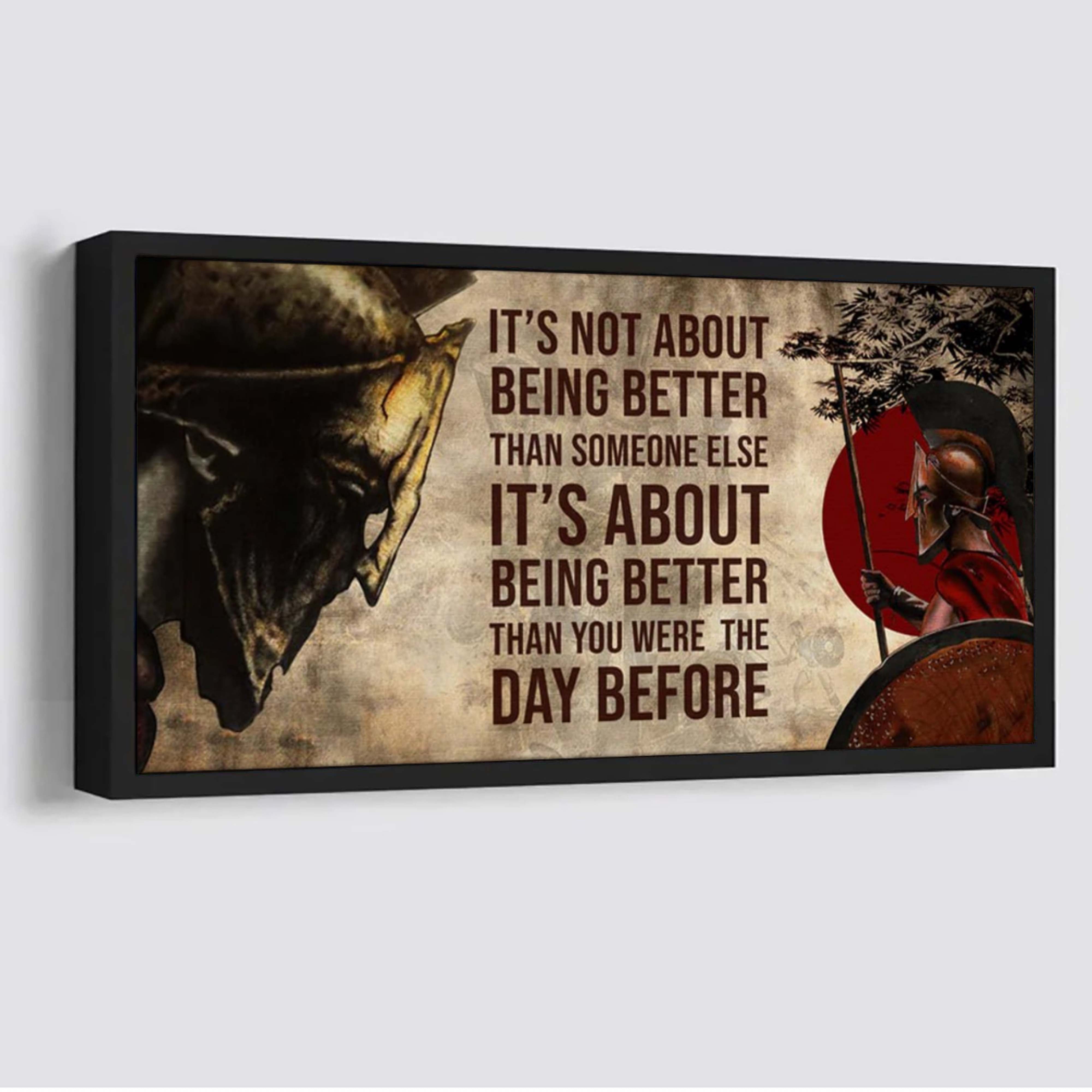 Sparatan poster canvas- Be strong be brave be humble, It is not about better than someone else, It is about being better than you were the day before