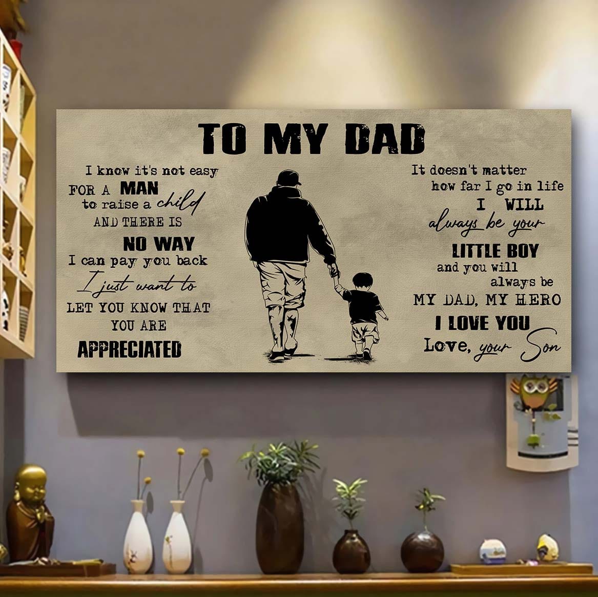 Viking To My Dad I Know It Not Easy For A Man To Raise A Child - I Will Always Your Little Boy Canvas Poster