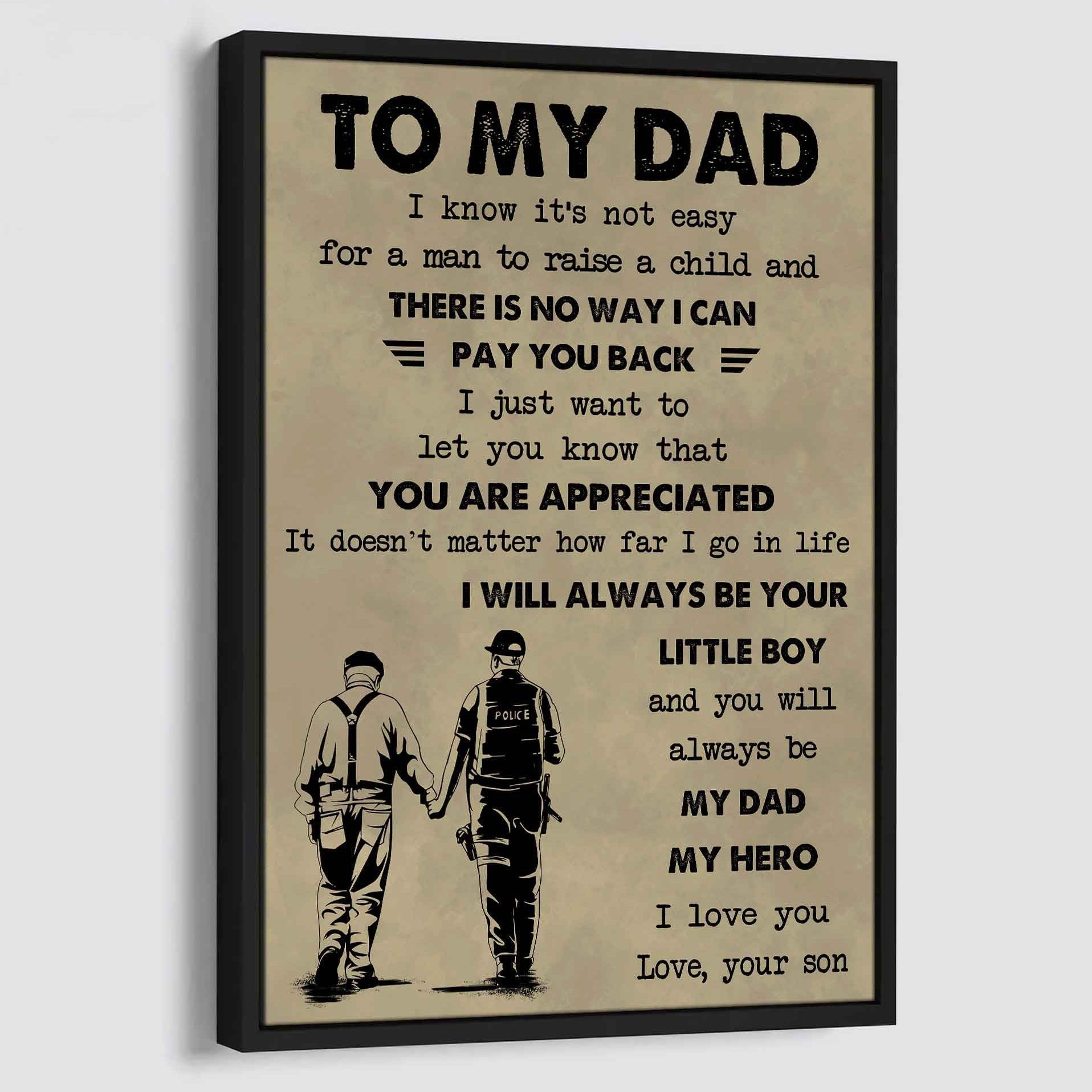 DRB The Old Dad Poster Canvas To My Dad I Know It's Not Easy To Raise A Child I Will Always Be Your Little Boy