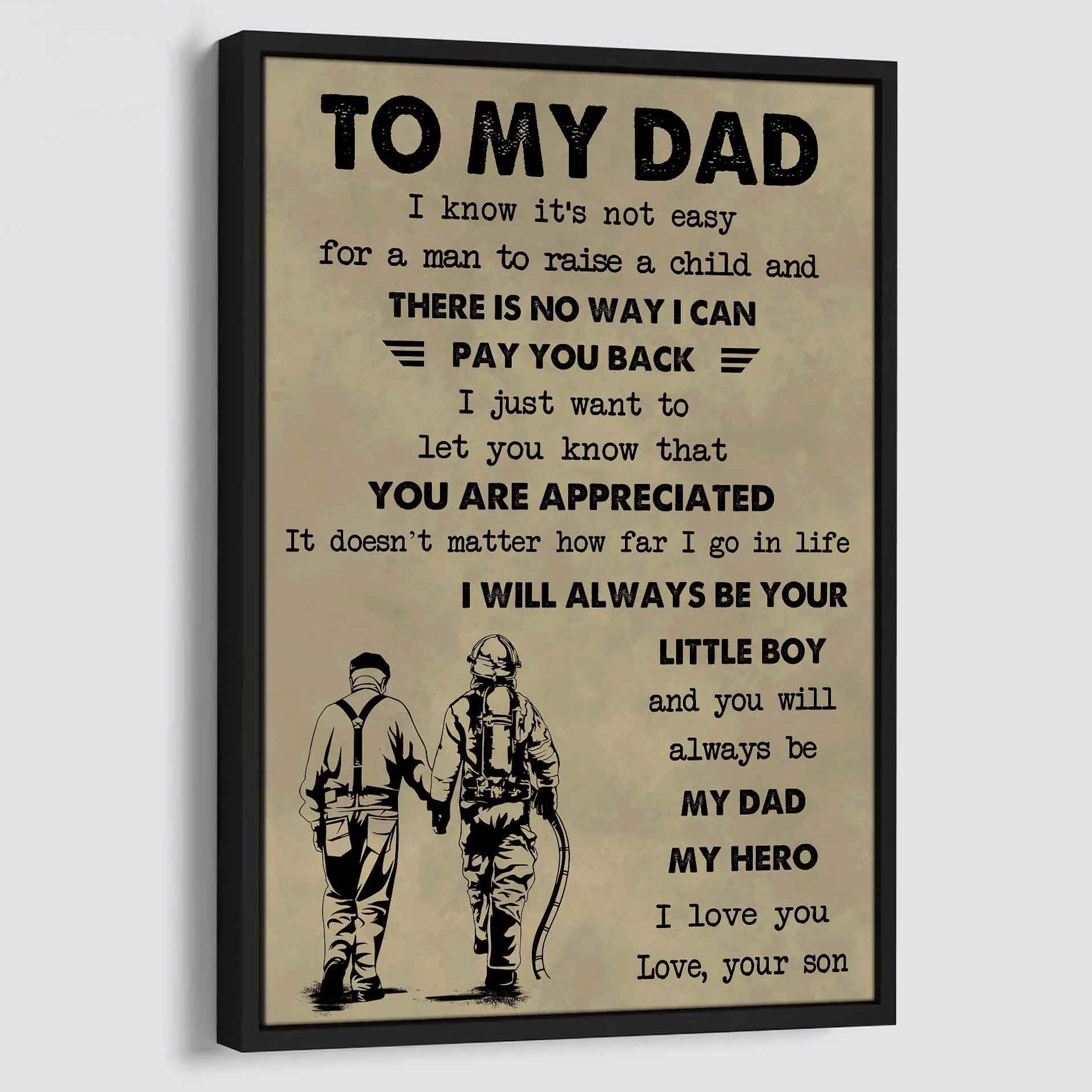 DRB The Old Dad Poster Canvas To My Dad I Know It's Not Easy To Raise A Child I Will Always Be Your Little Boy